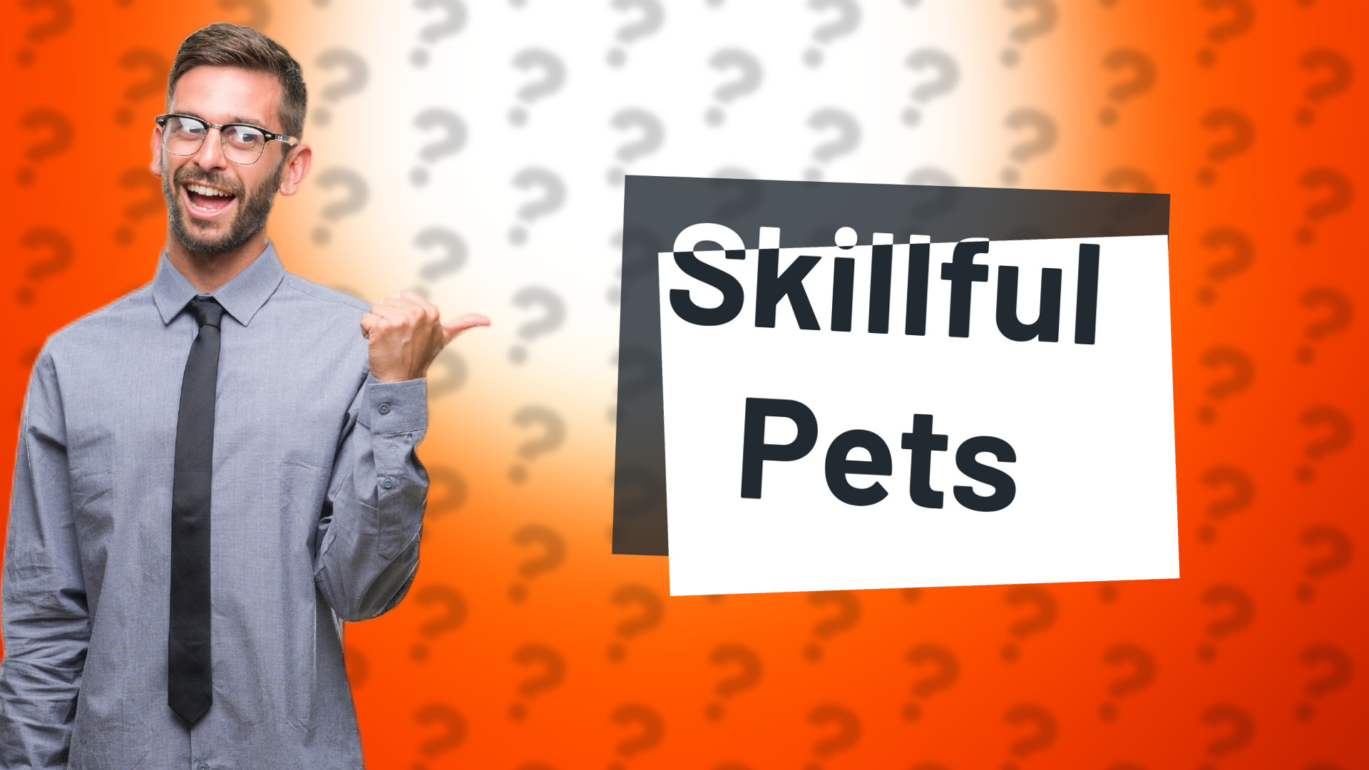 Skillful Pets