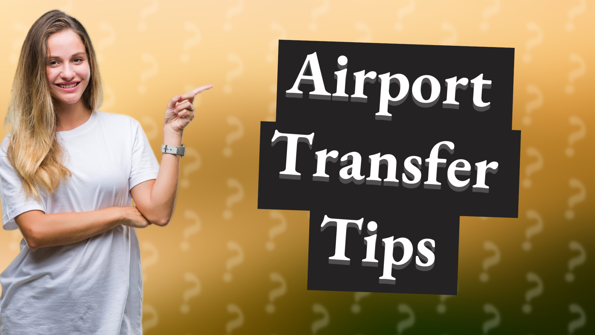 Airport Transfer Tips