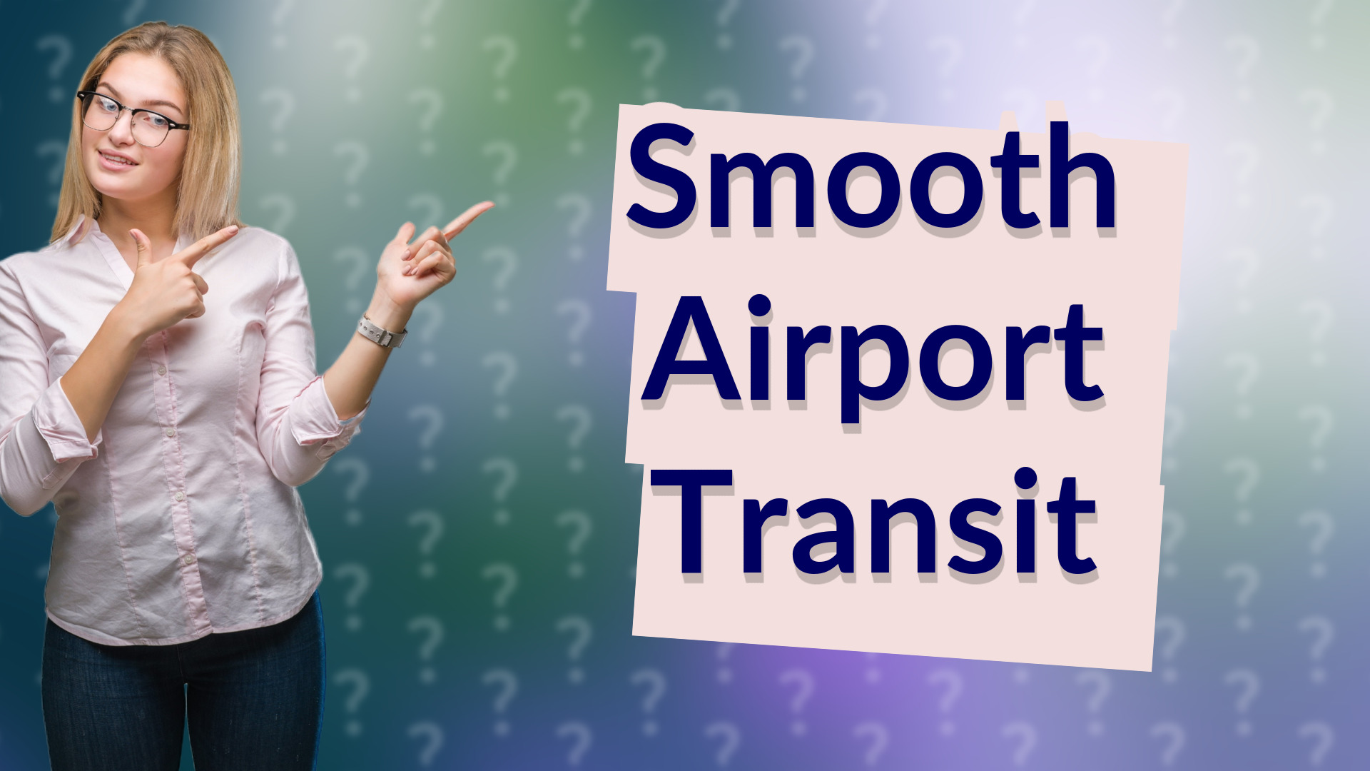 Smooth Airport Transit