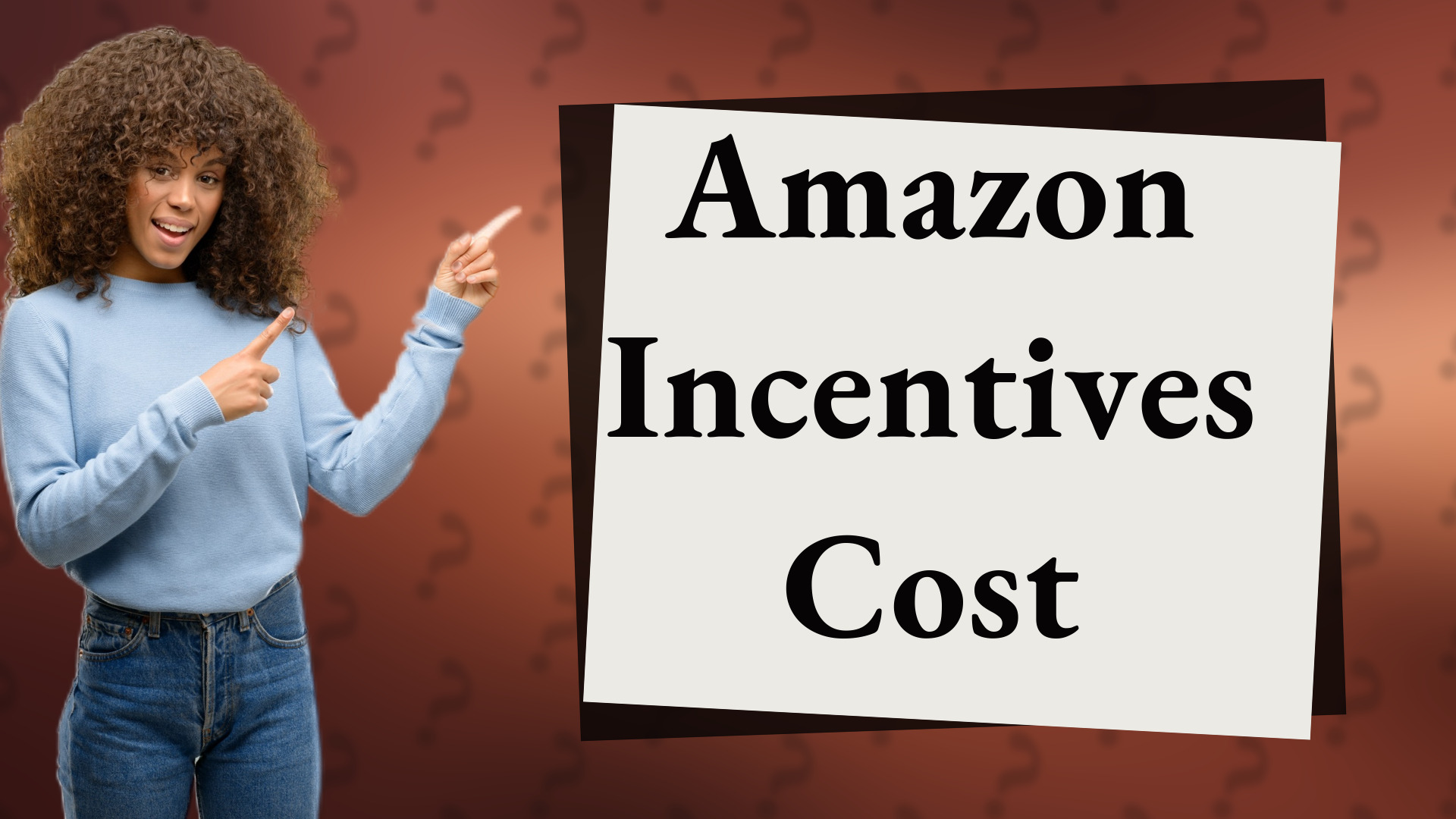 Amazon Incentives Cost