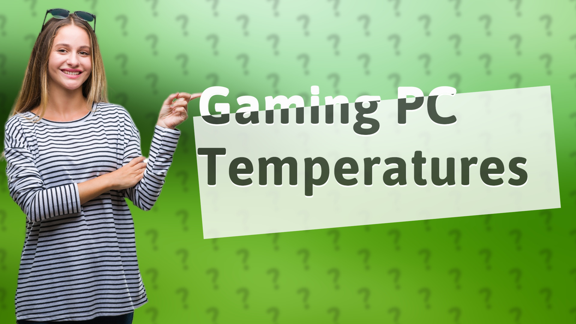 Gaming PC Temperatures