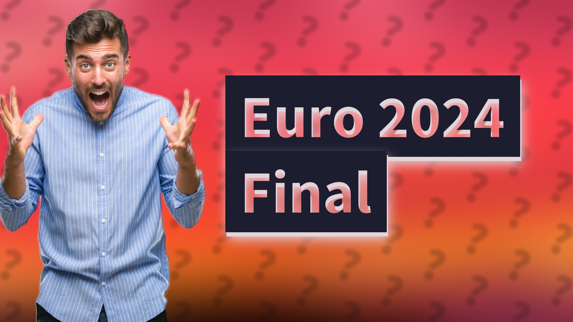 Euro 2024 Final