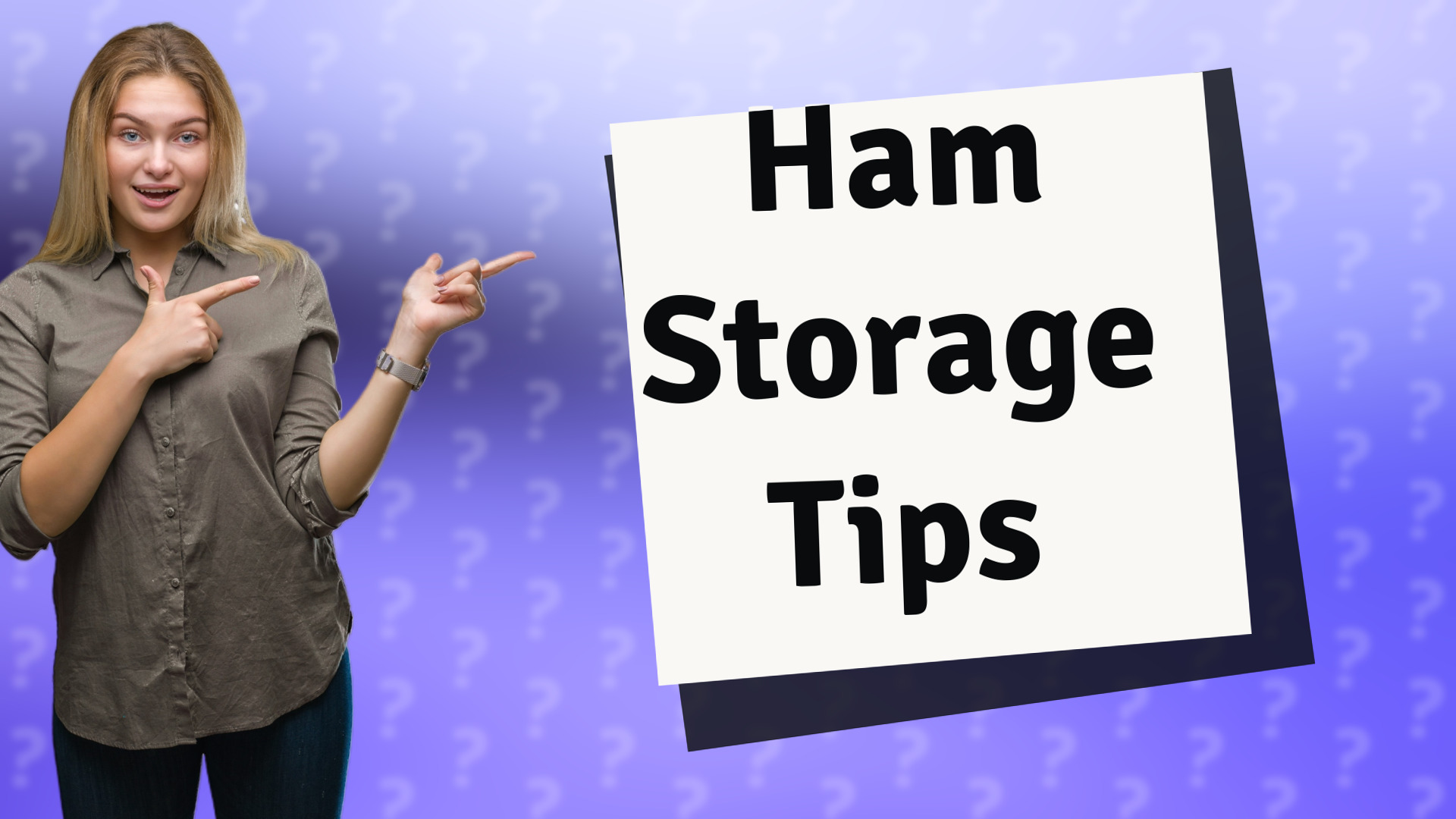 Ham Storage Tips