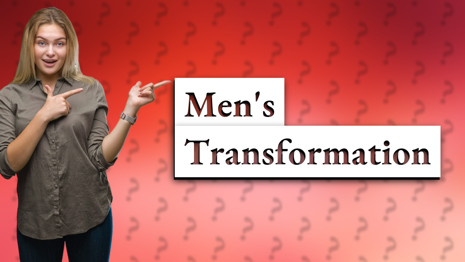 Men's Transformation