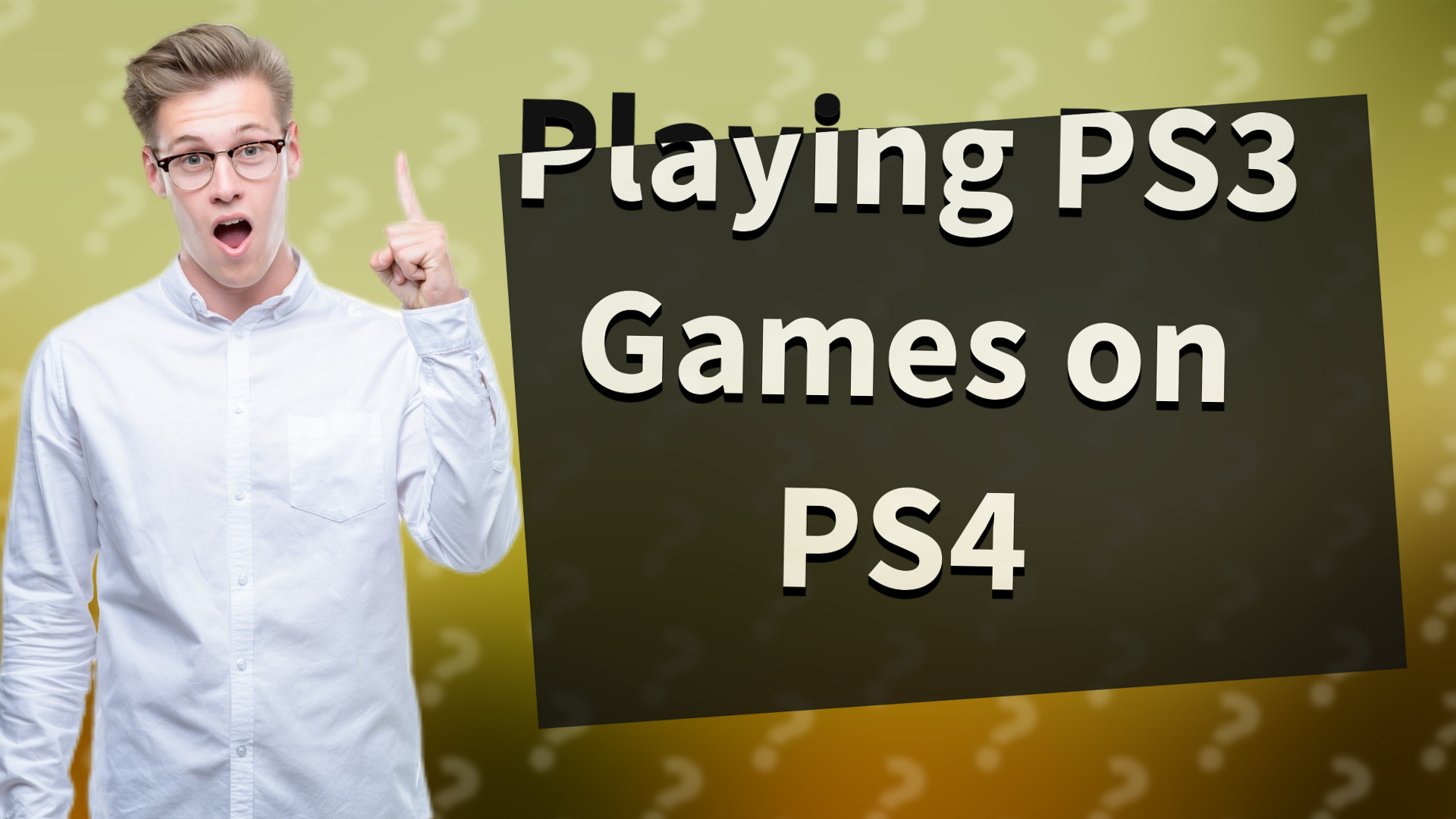 Playing PS3 Games on PS4