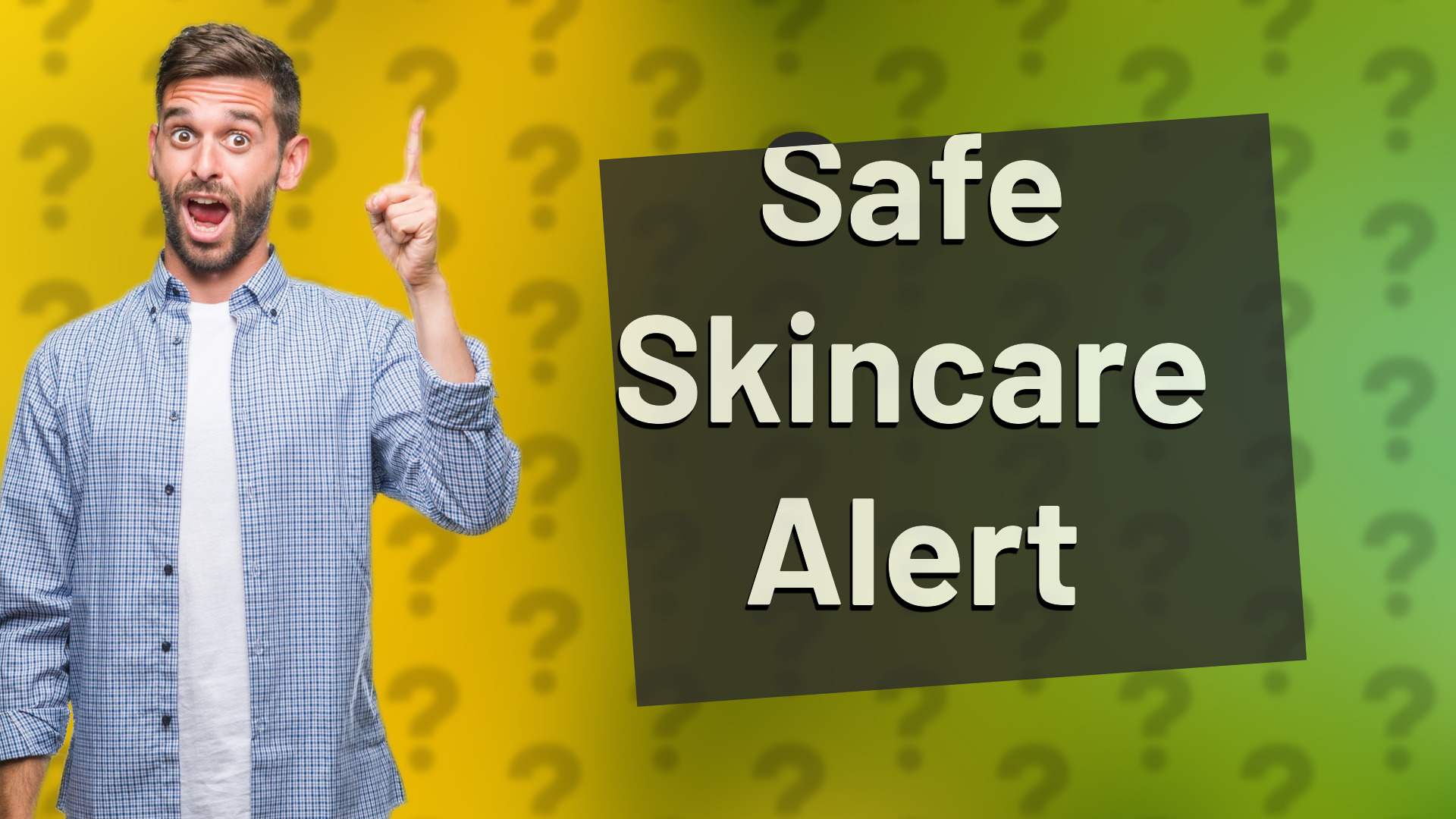 Safe Skincare Alert