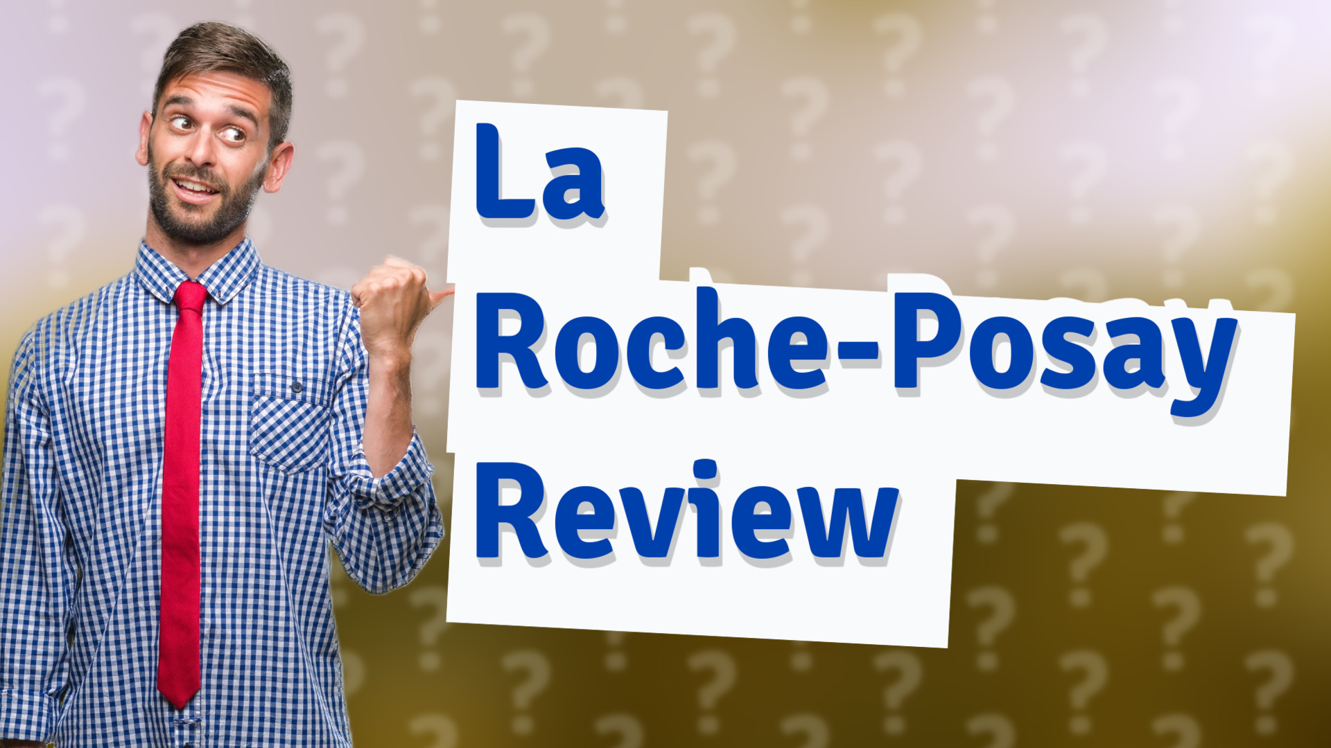 La Roche-Posay Review