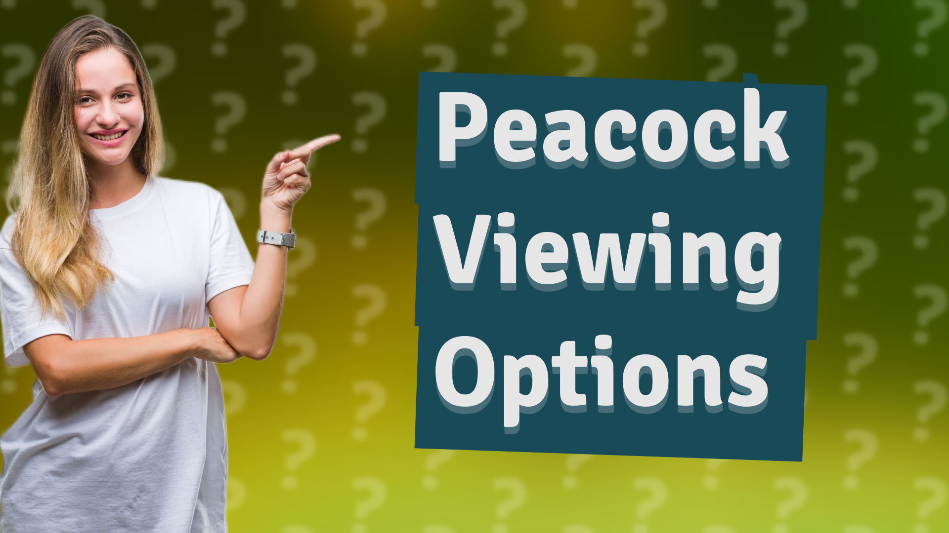 Peacock Viewing Options