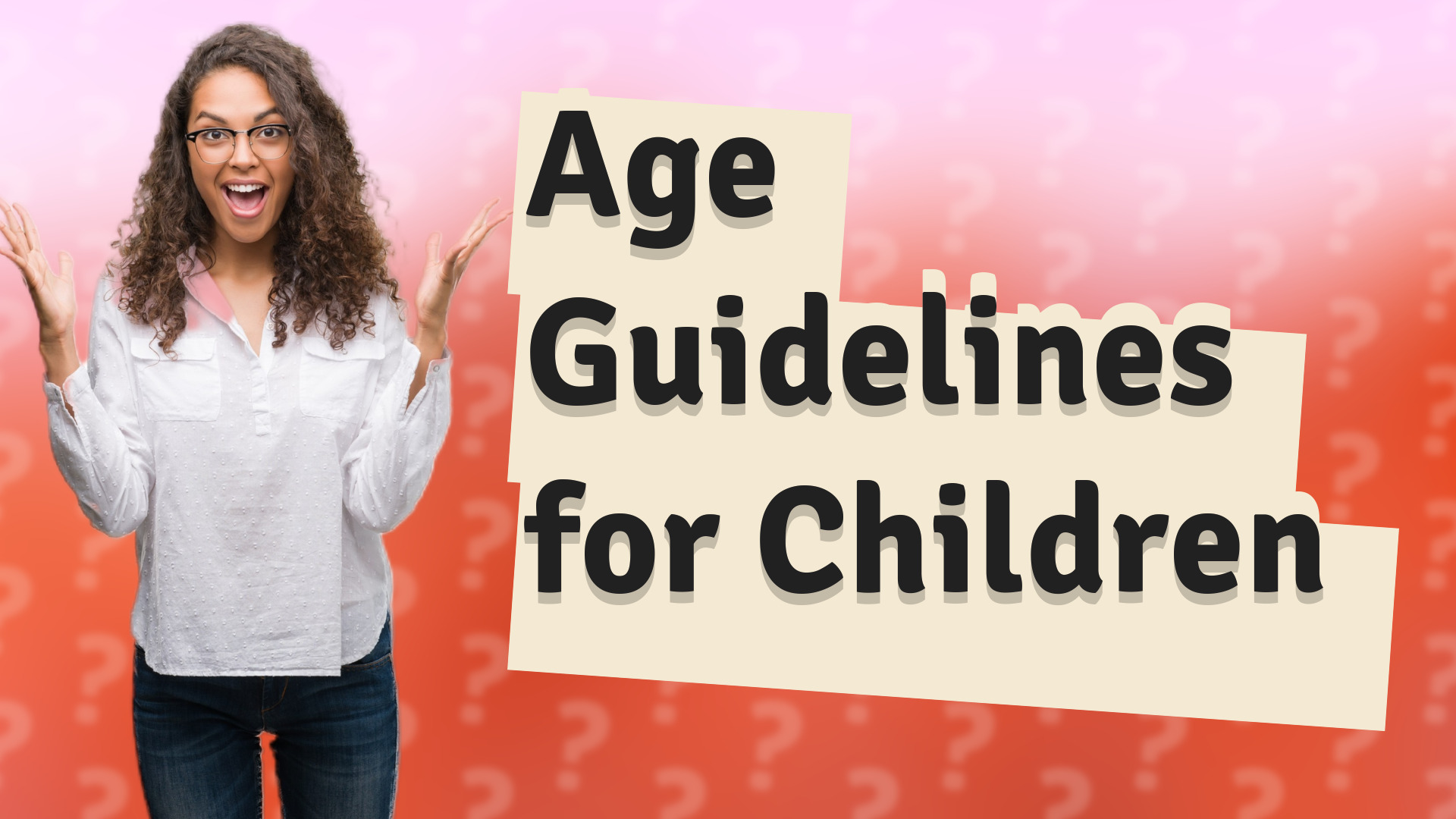 Age Guidelines for Children