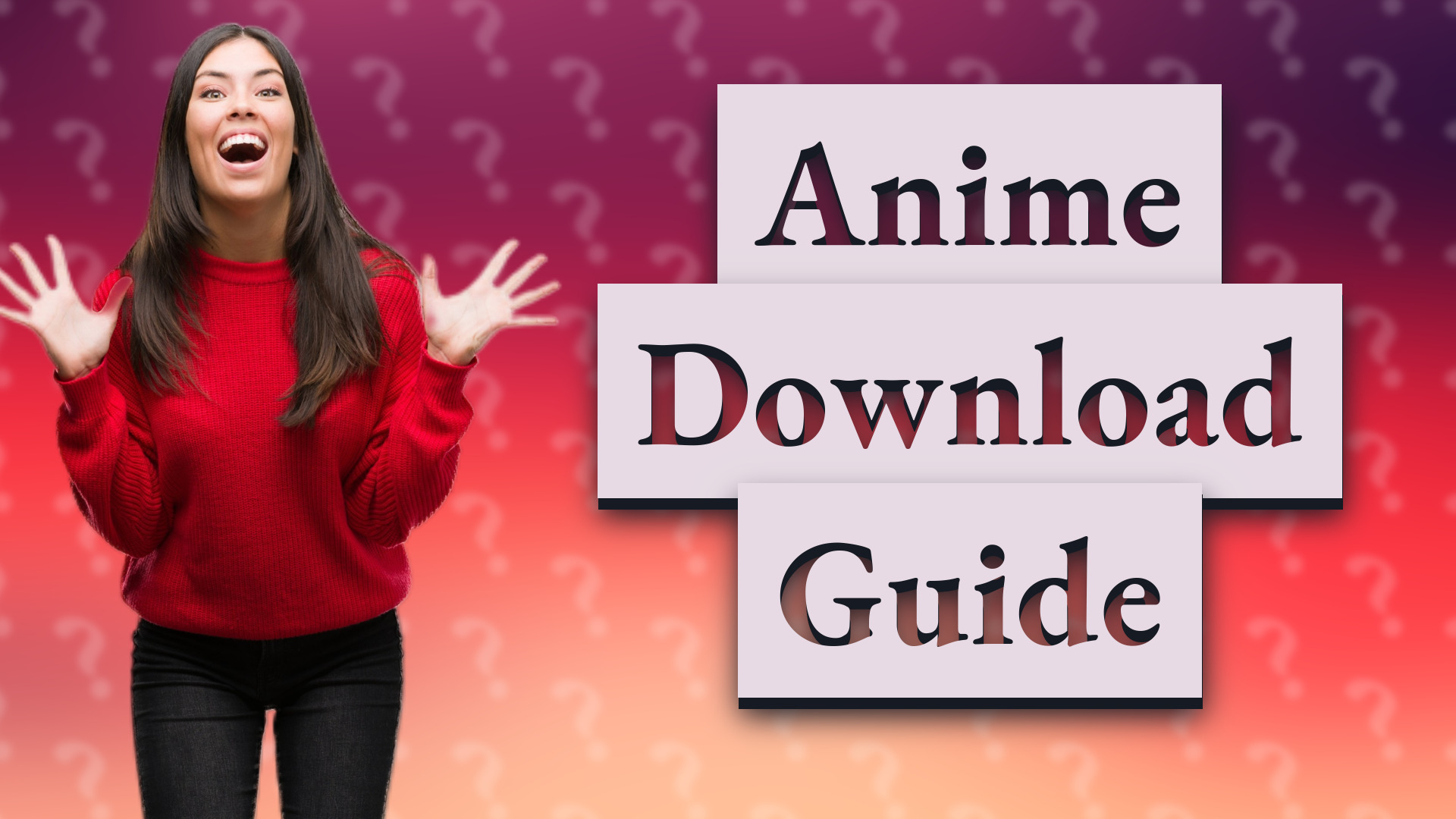Anime Download Guide