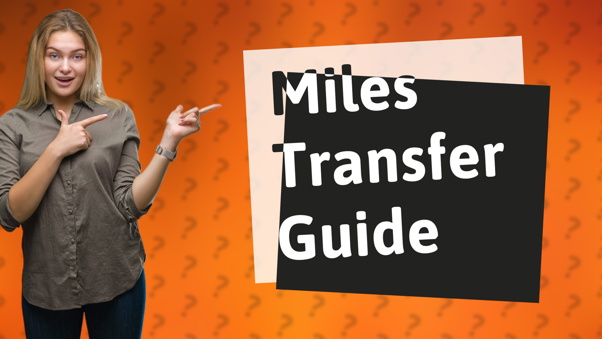 Miles Transfer Guide