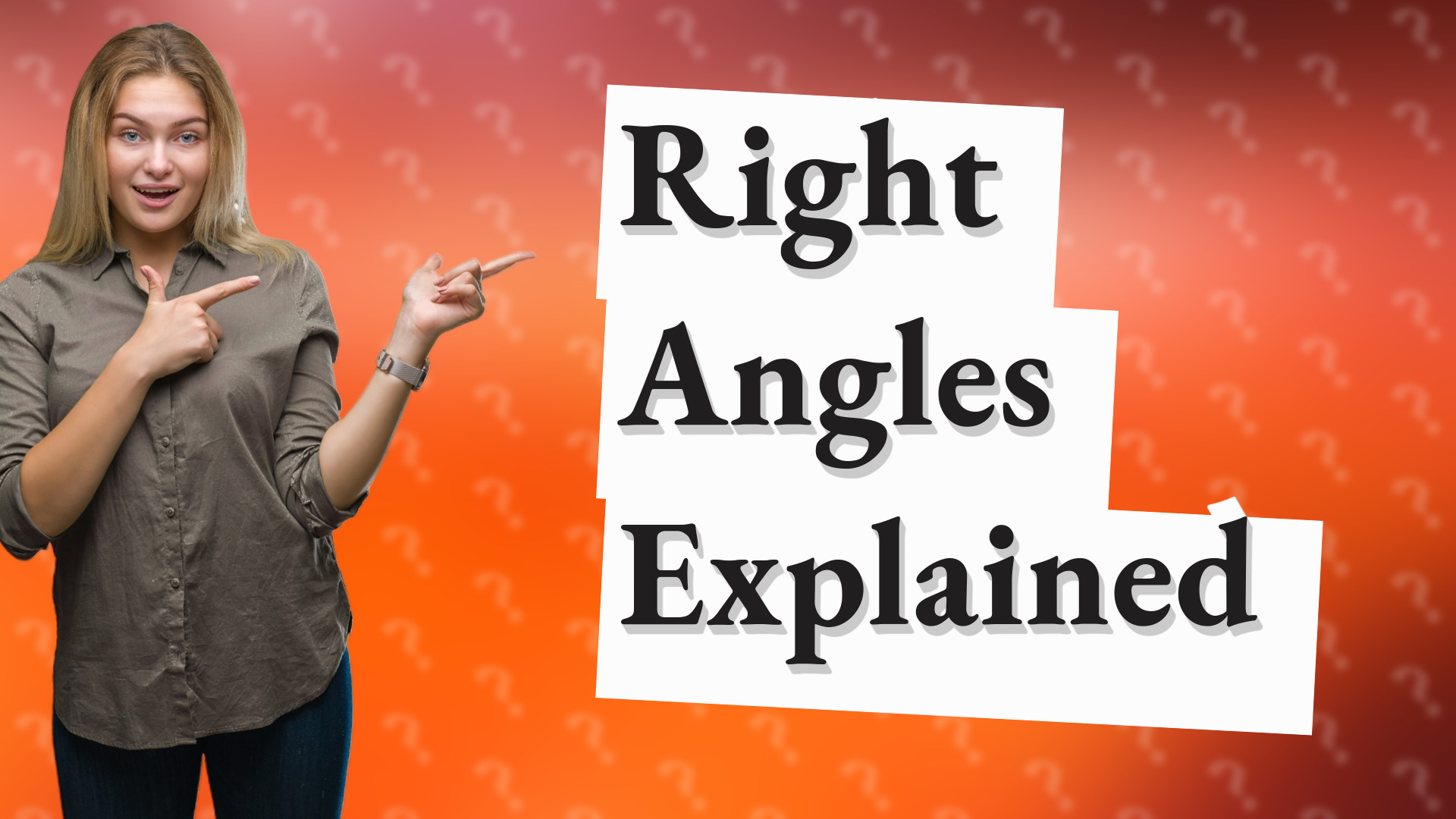 Right Angles Explained