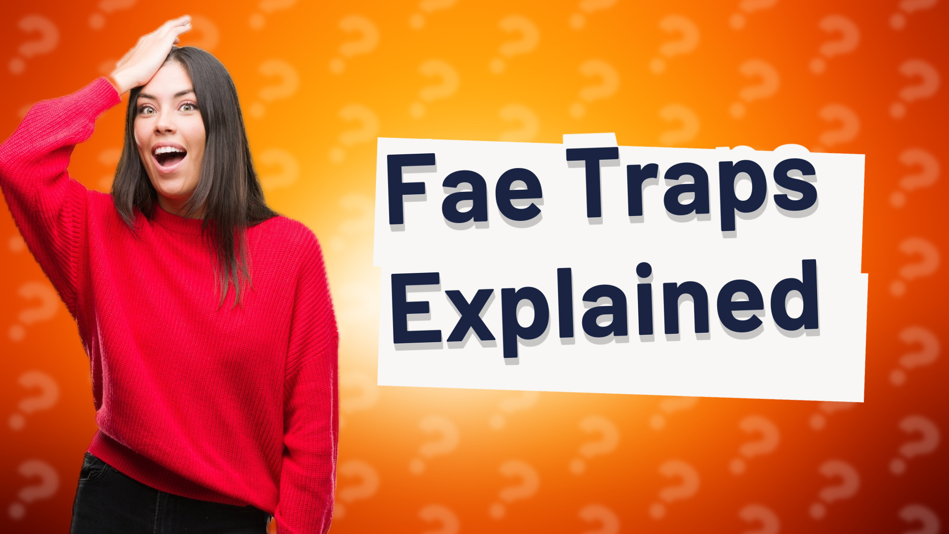 Fae Traps Explained