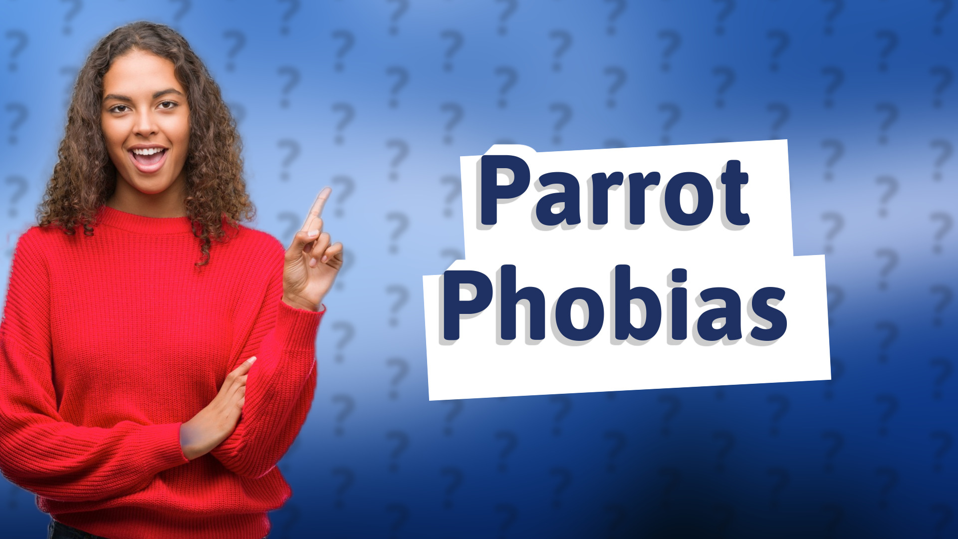 Parrot Phobias