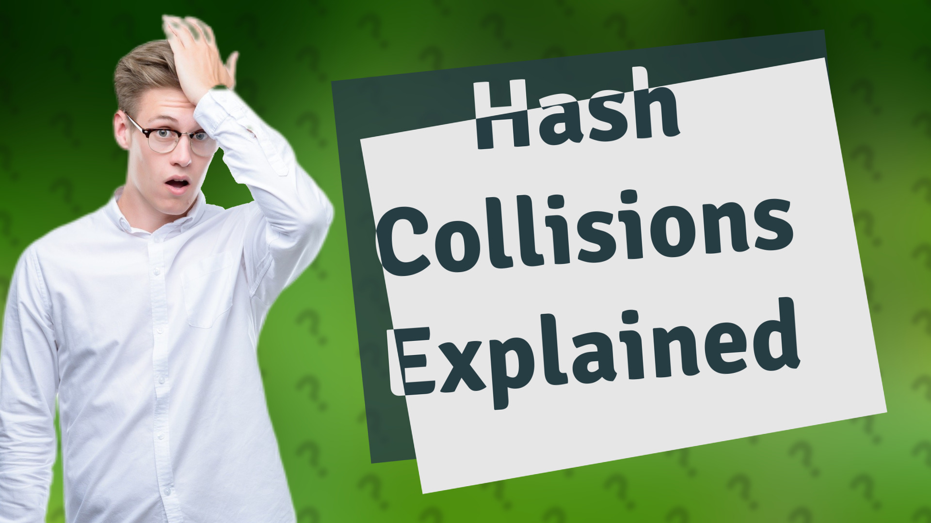 Hash Collisions Explained