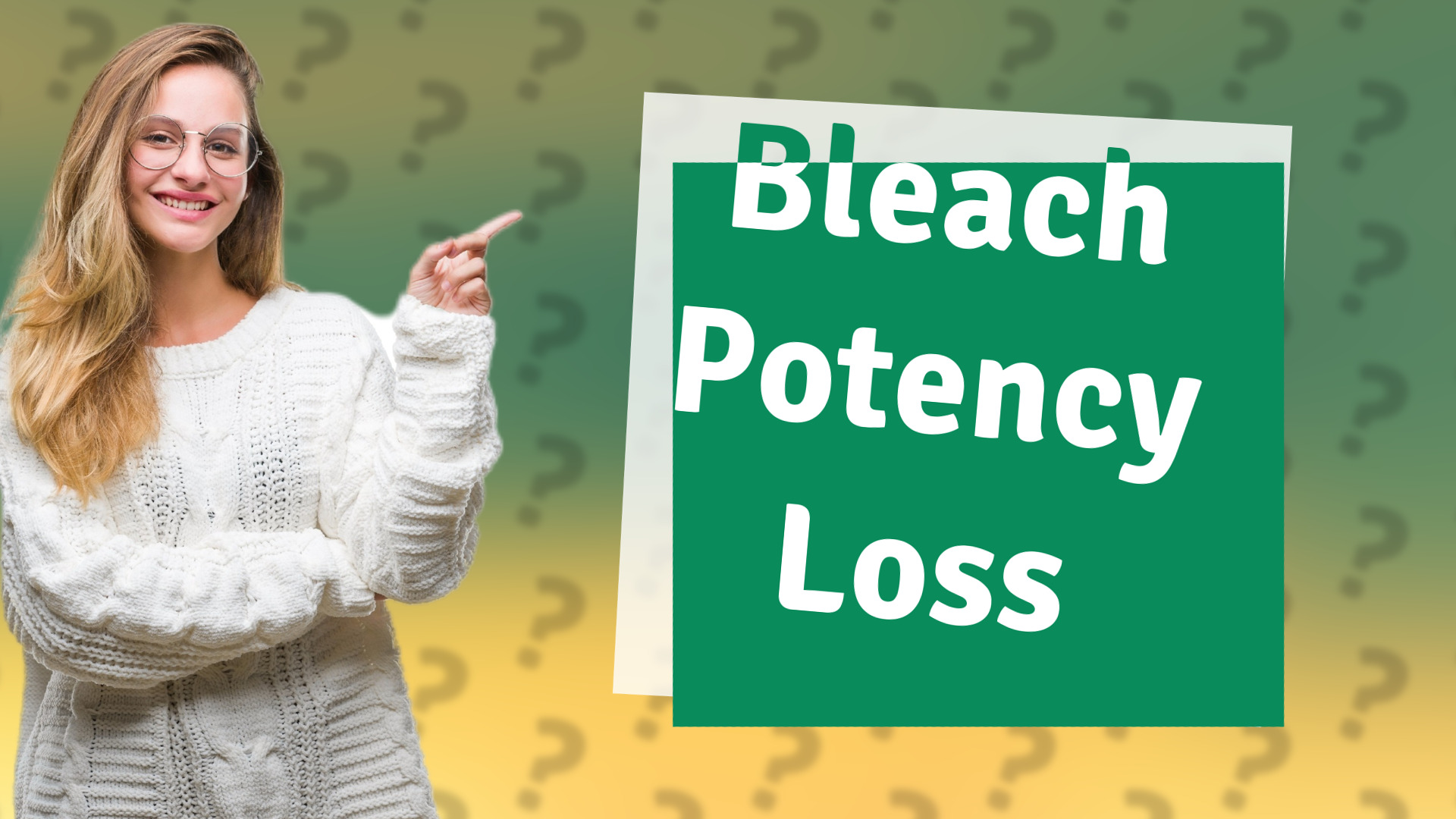 Bleach Potency Loss