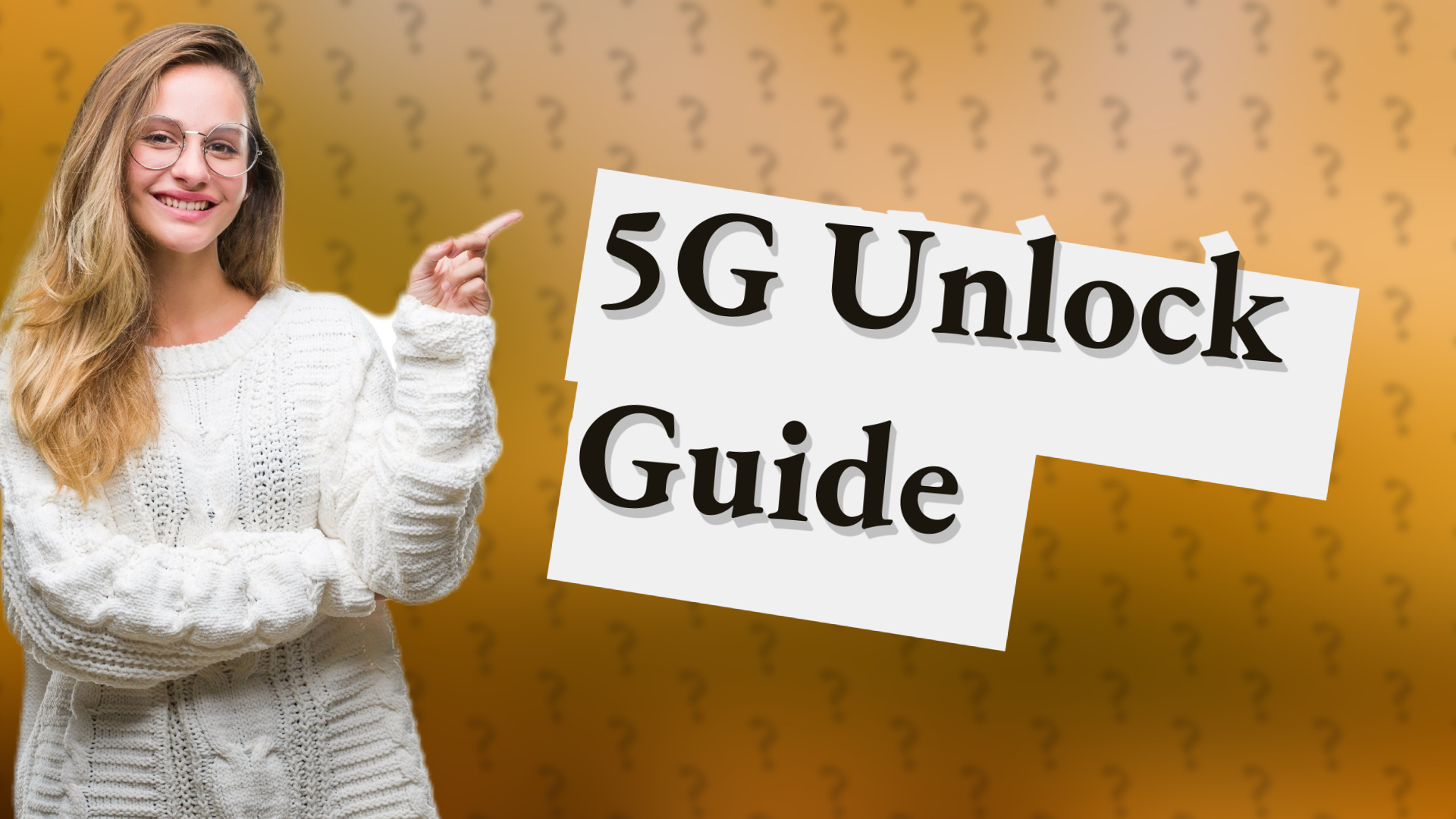 5G Unlock Guide