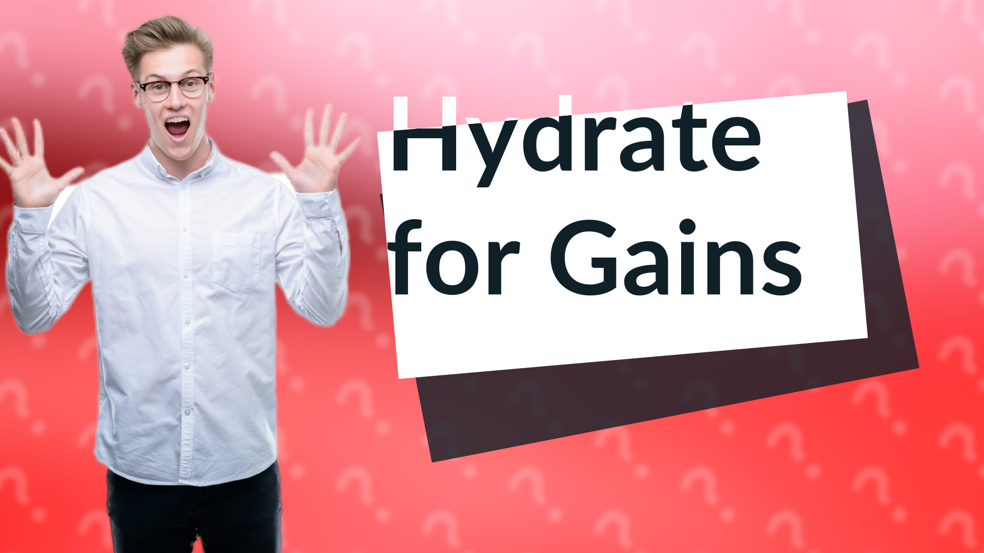 Hydrate for Gains