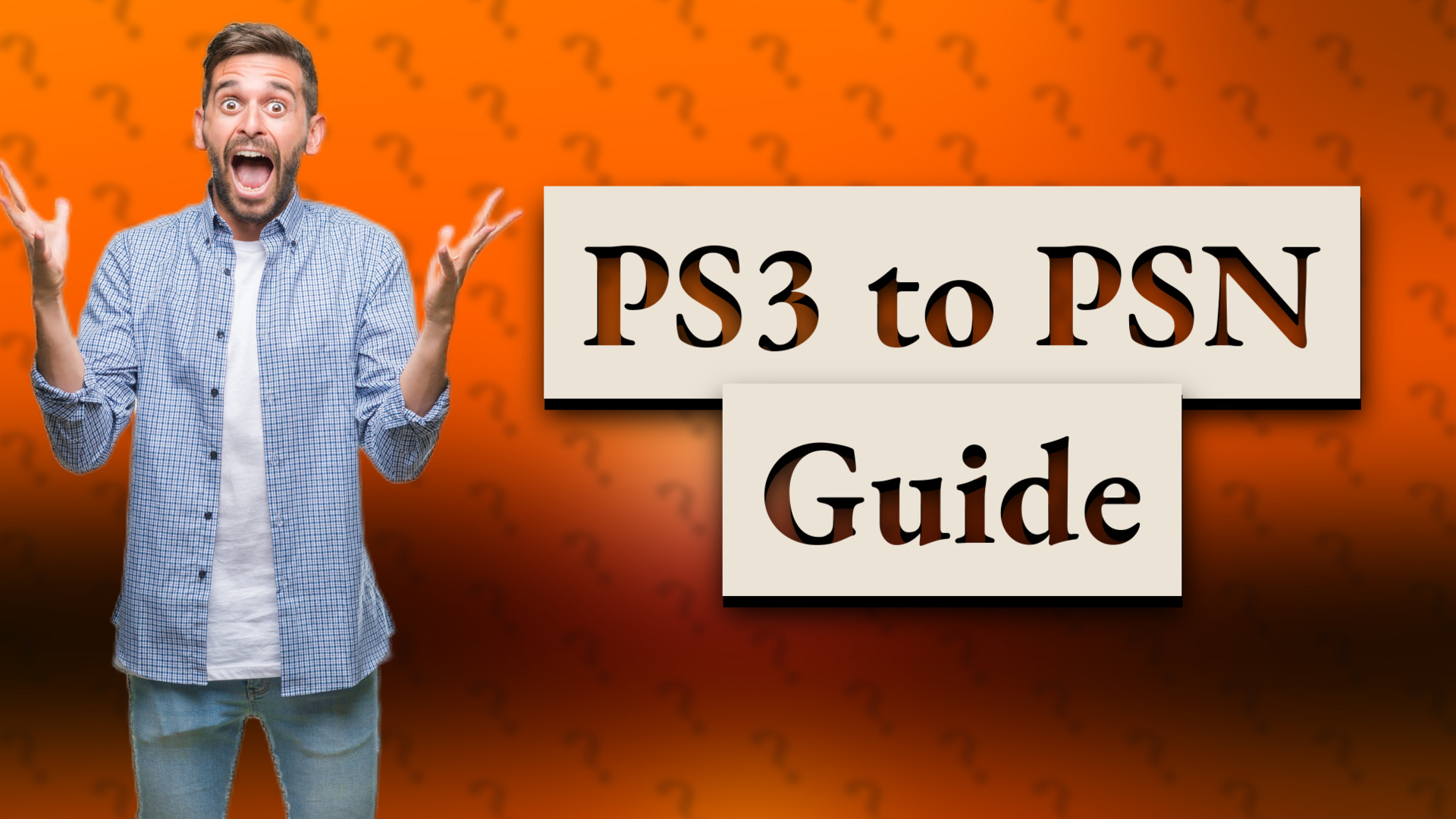 PS3 to PSN Guide