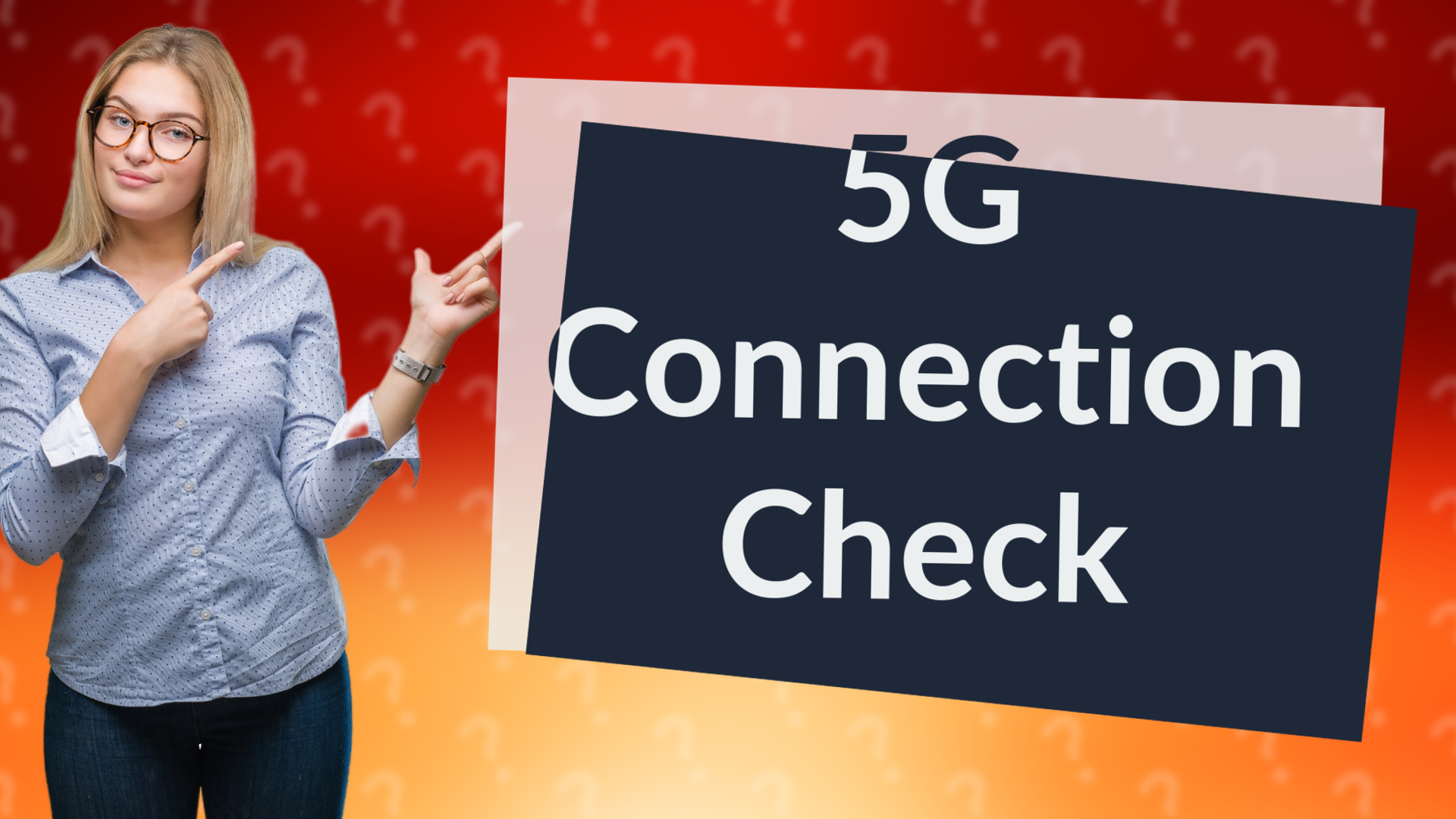 5G Connection Check