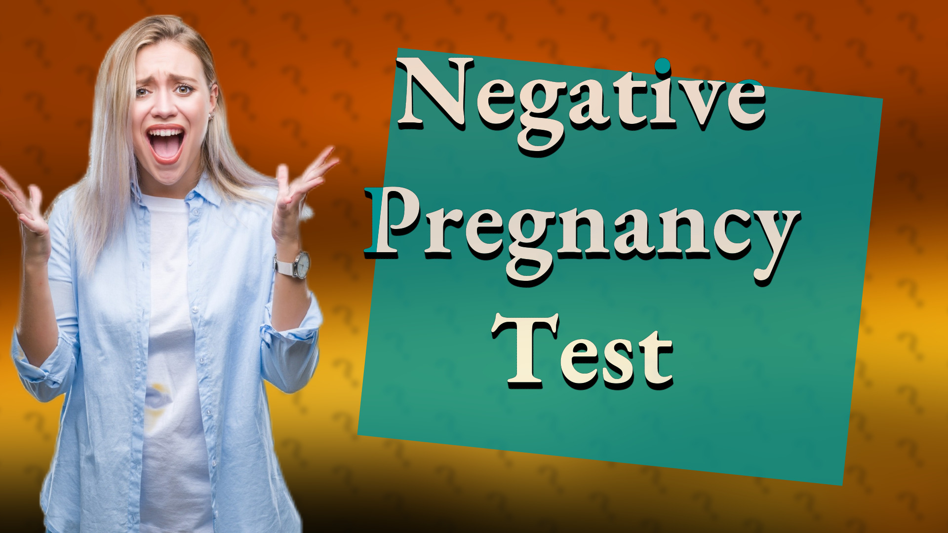 Negative Pregnancy Test