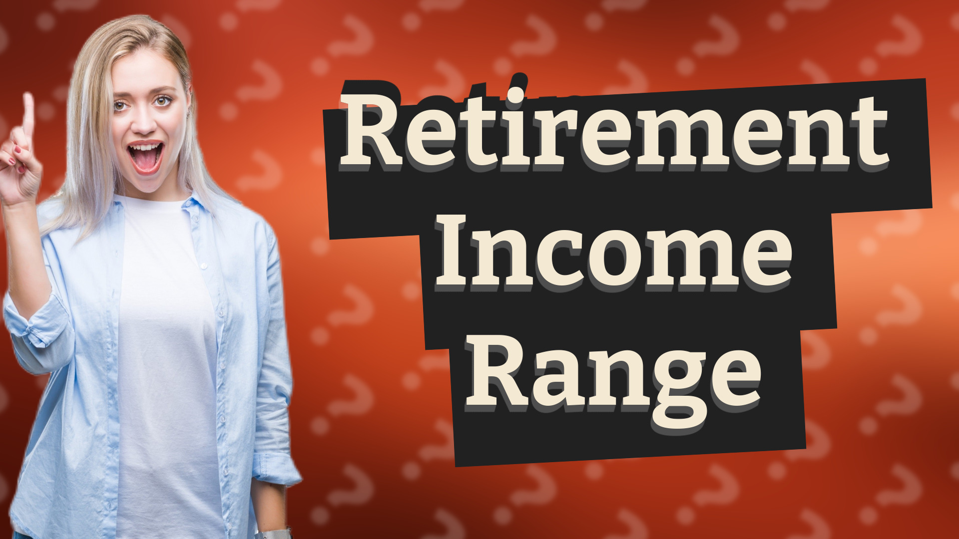 Retirement Income Range