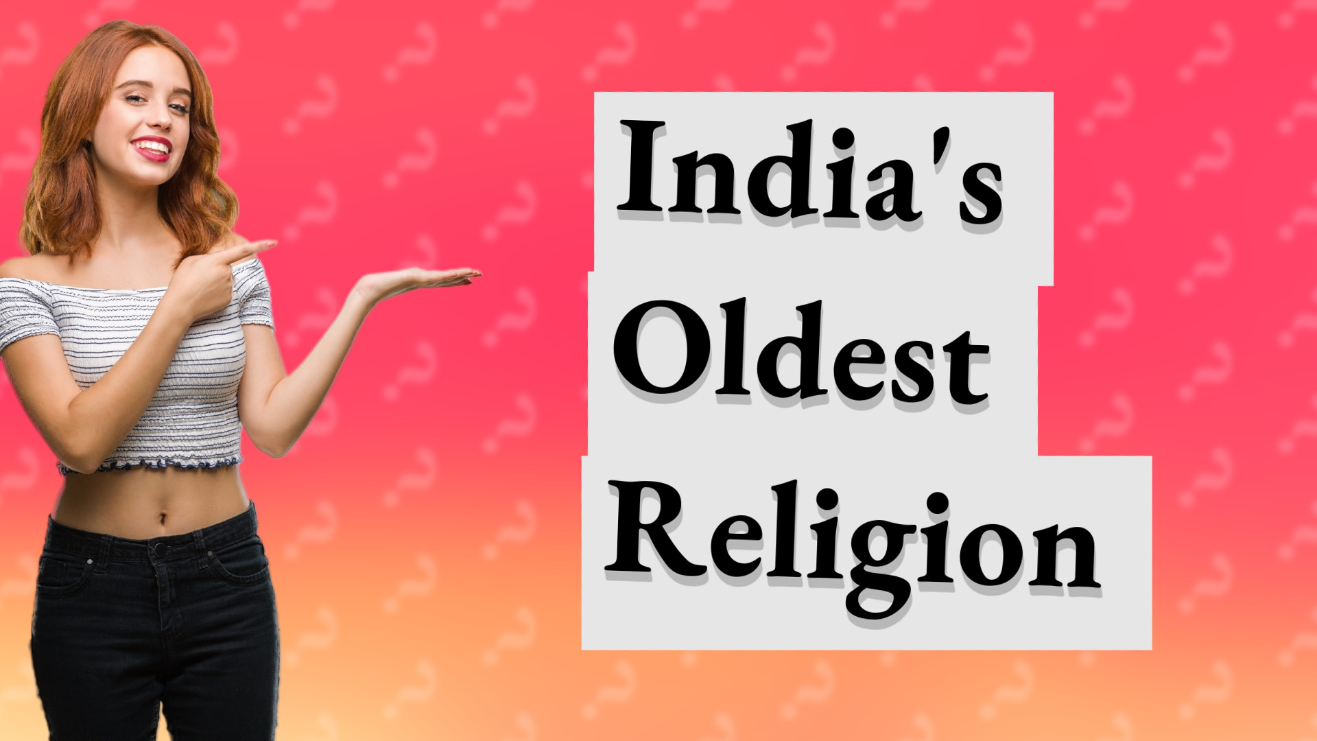 India's Oldest Religion
