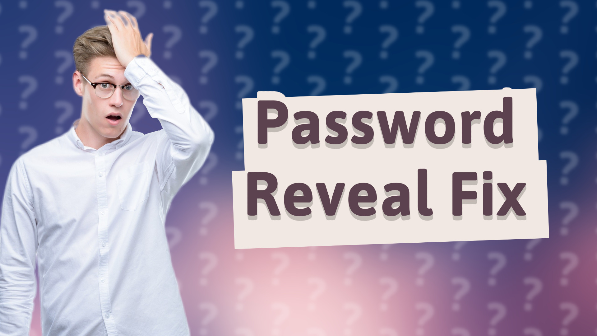 Password Reveal Fix