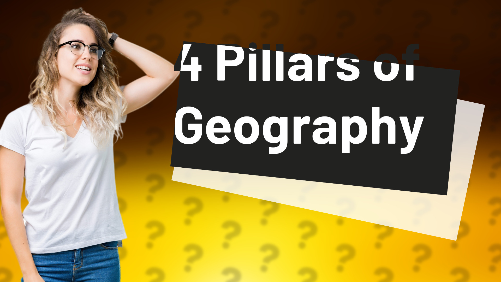 4 Pillars of Geography