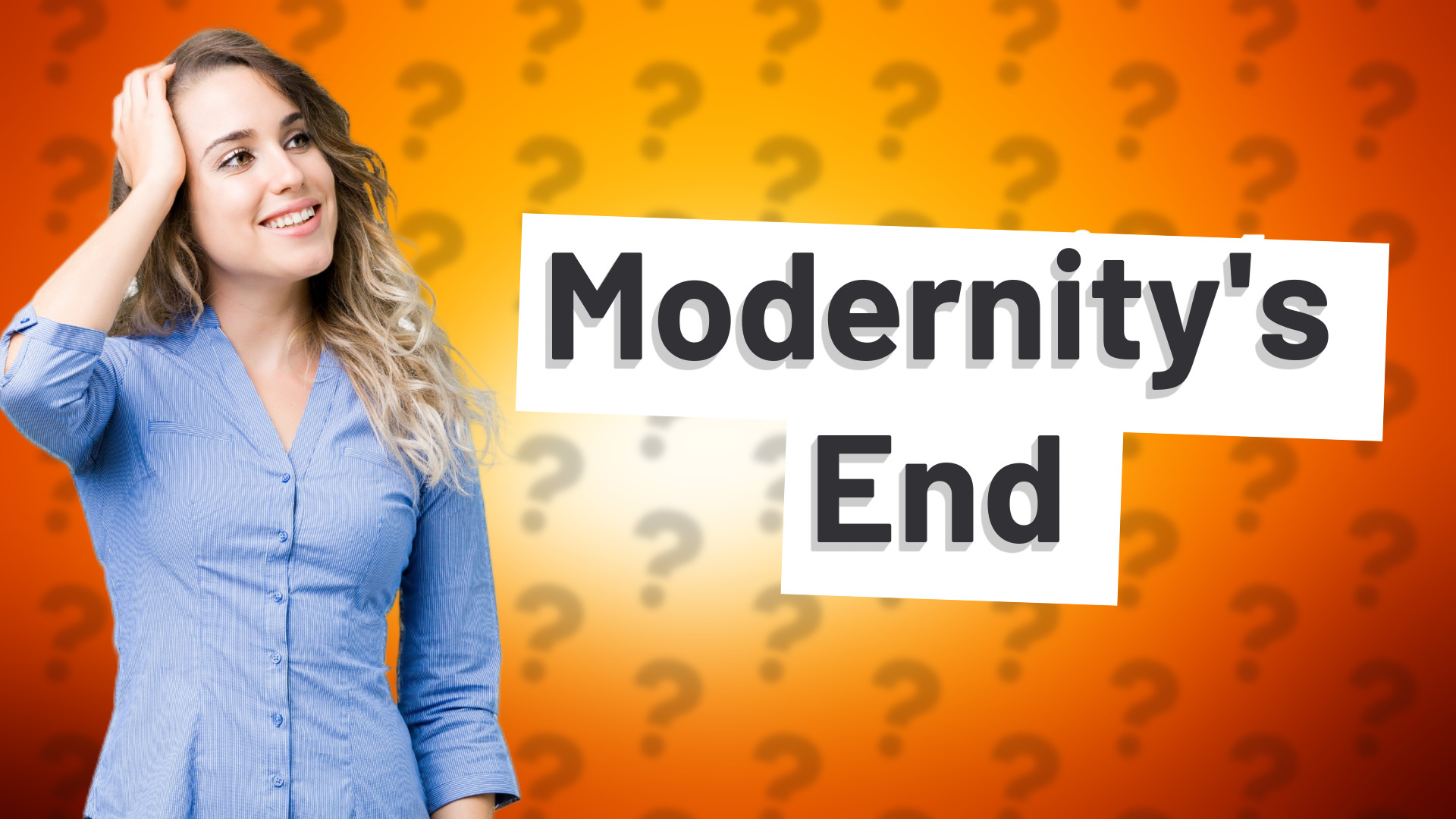 Modernity's End