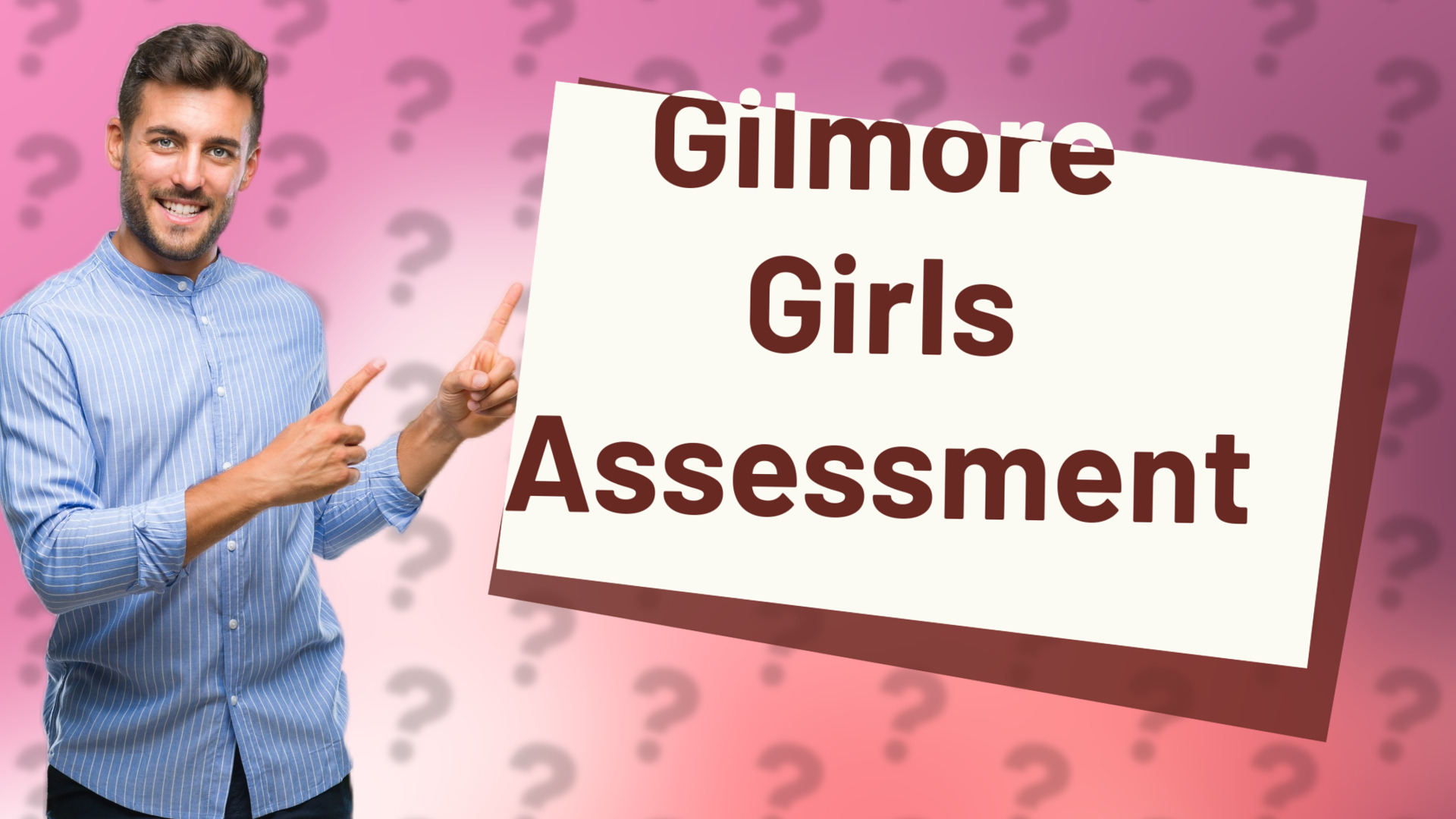 Gilmore Girls Assessment