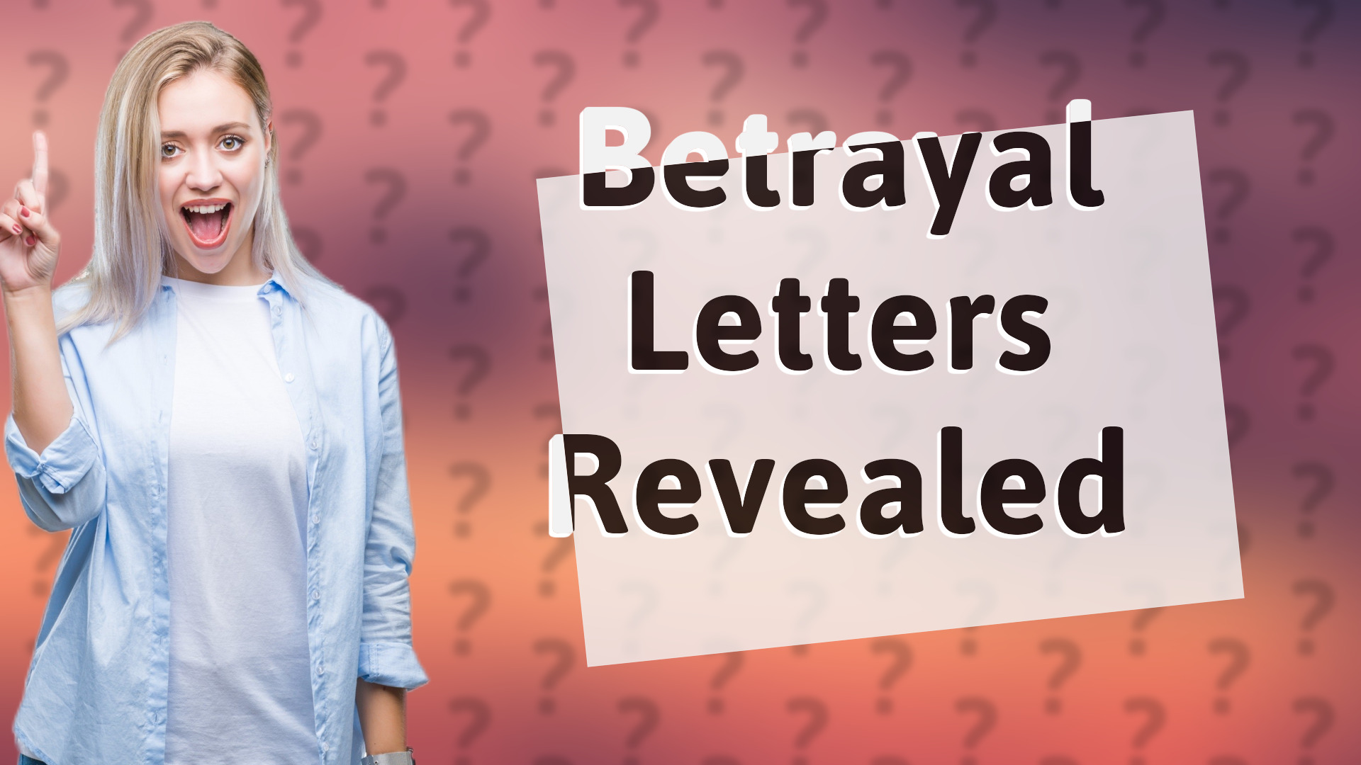 Betrayal Letters Revealed
