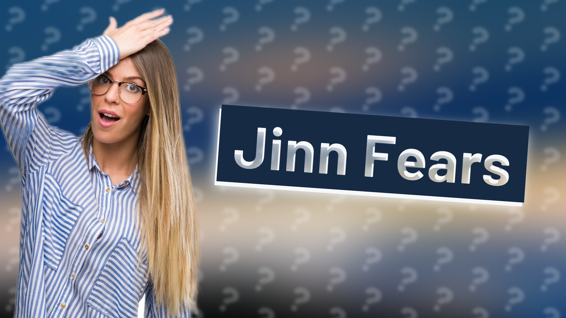Jinn Fears