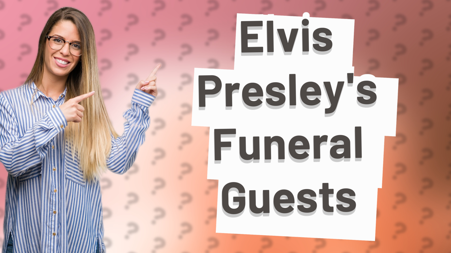 Elvis Presley's Funeral Guests