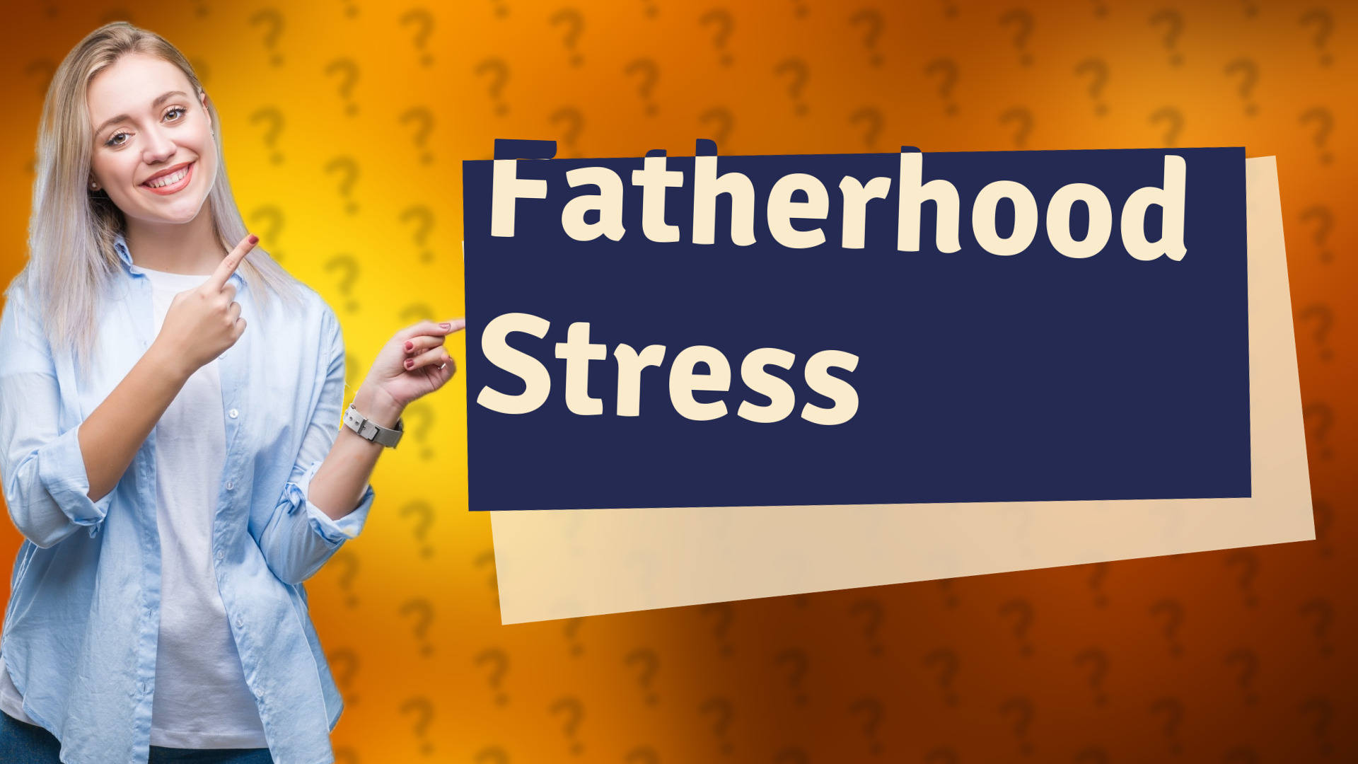 Fatherhood Stress