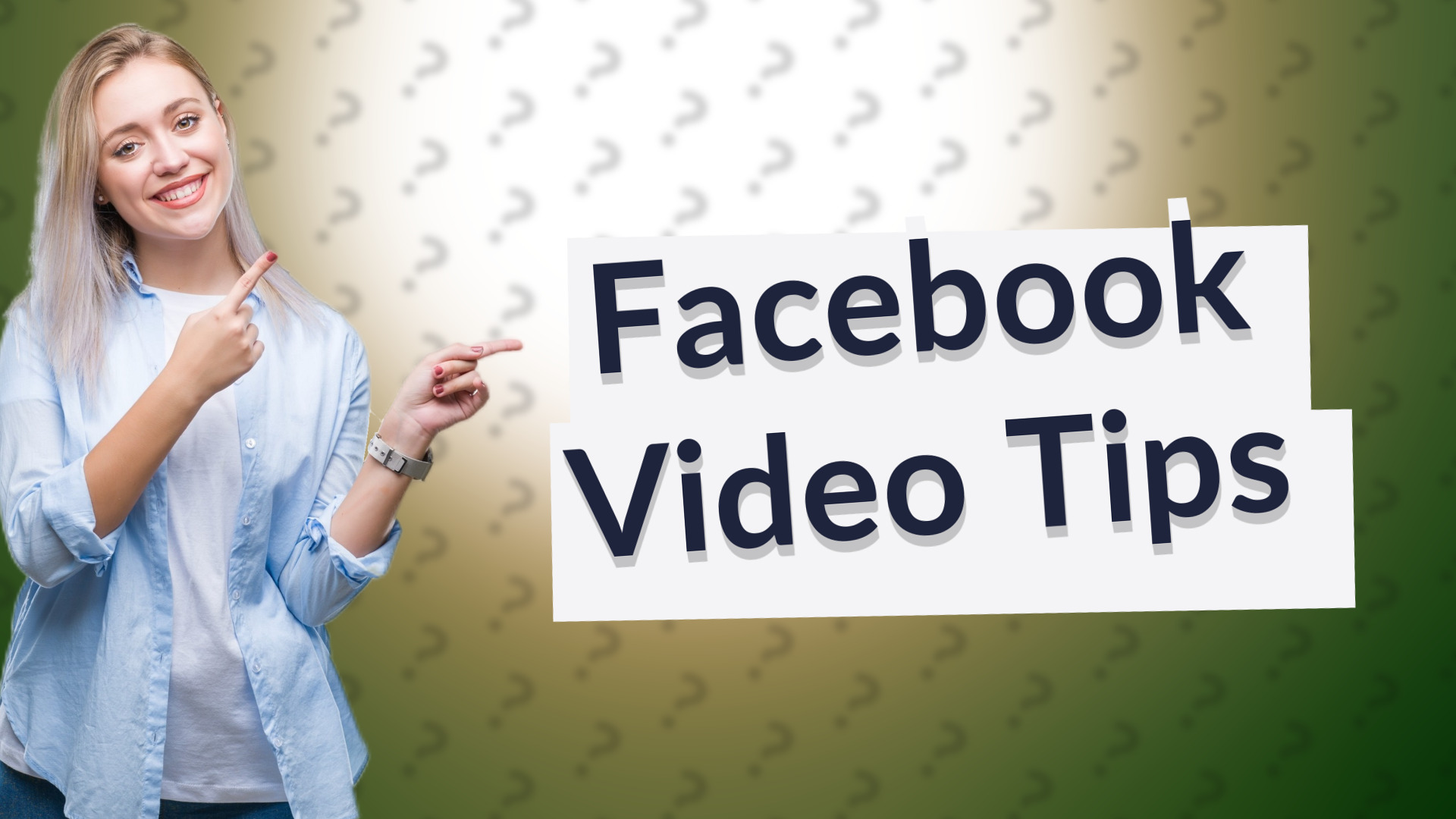 Facebook Video Tips