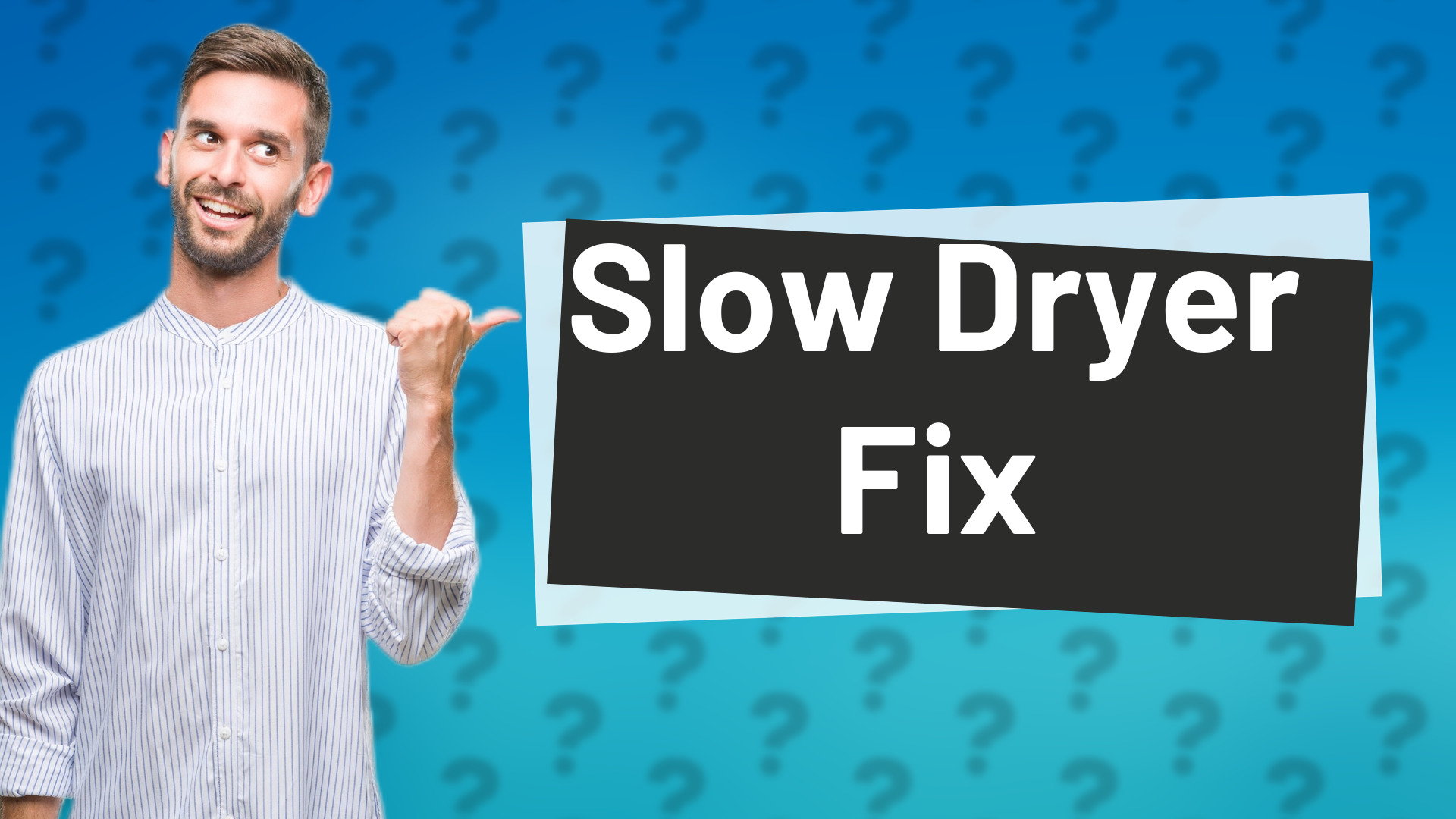 Slow Dryer Fix