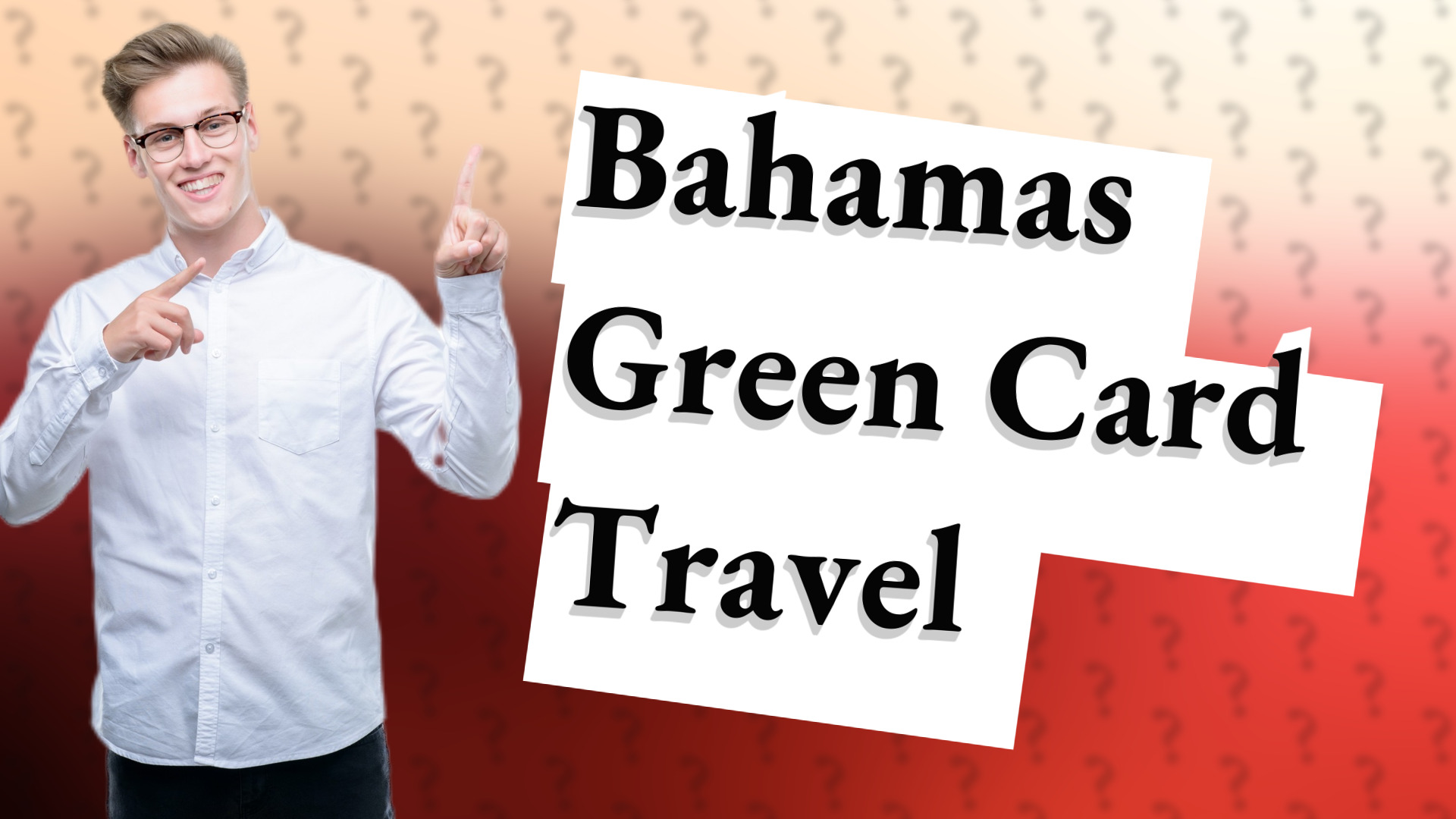 Bahamas Green Card Travel