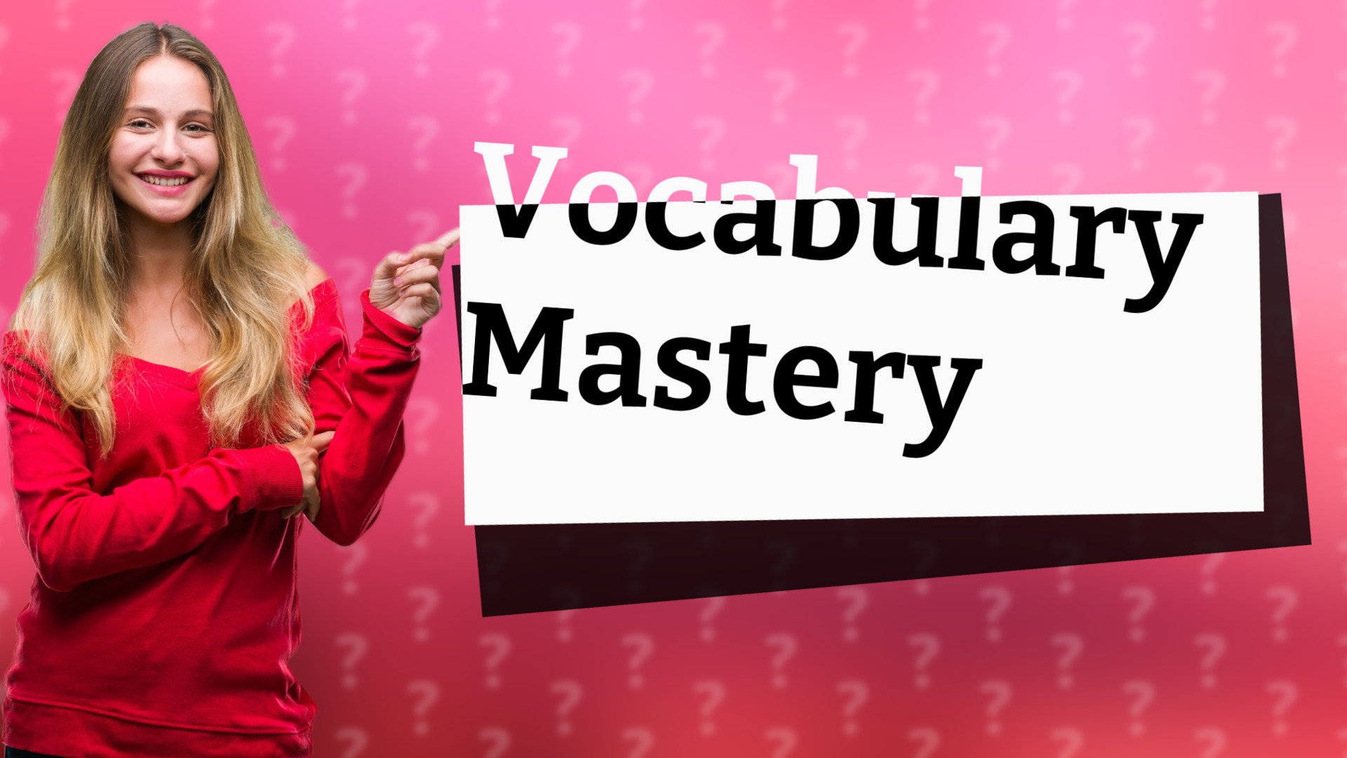 Vocabulary Mastery