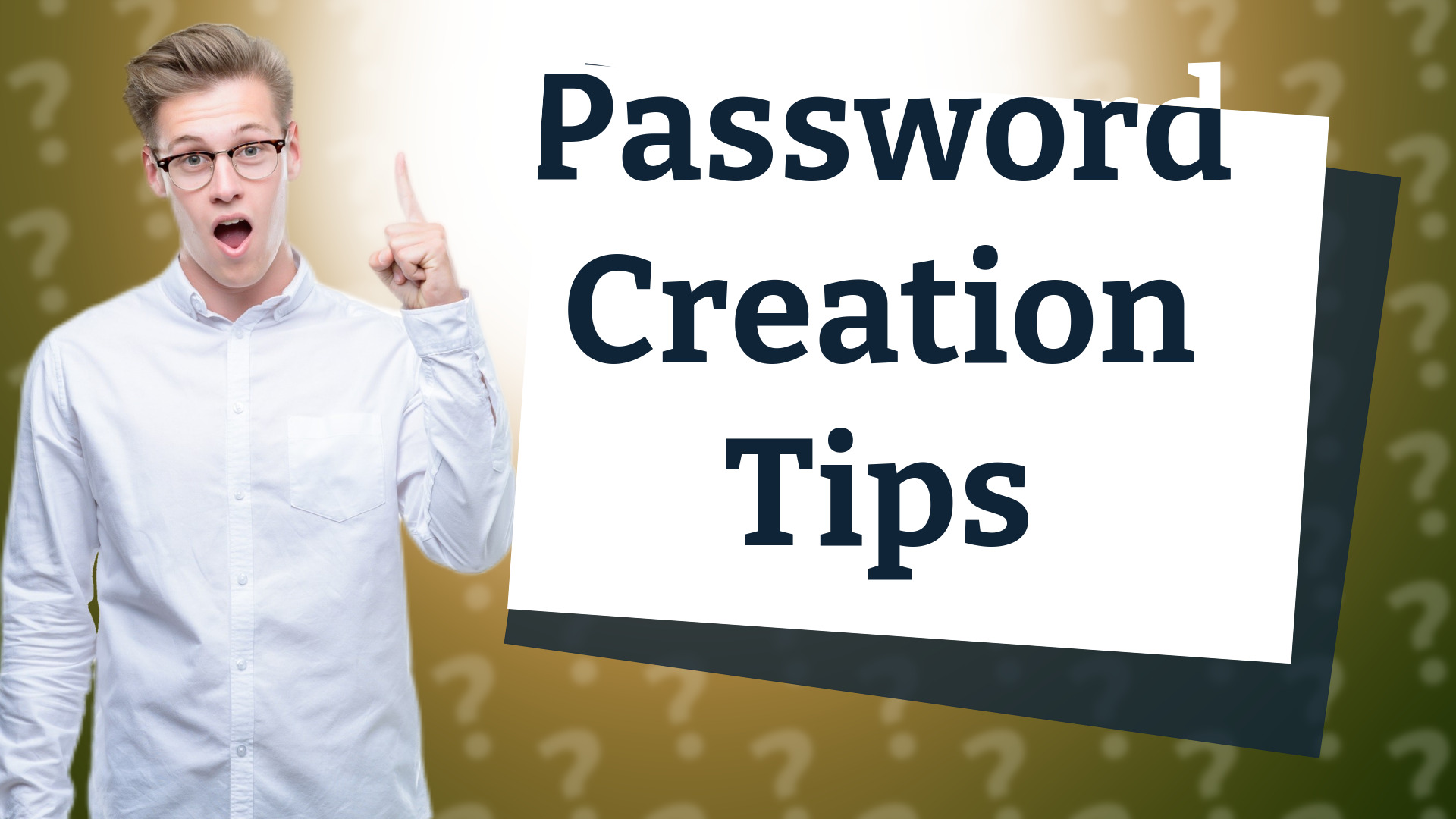 Password Creation Tips