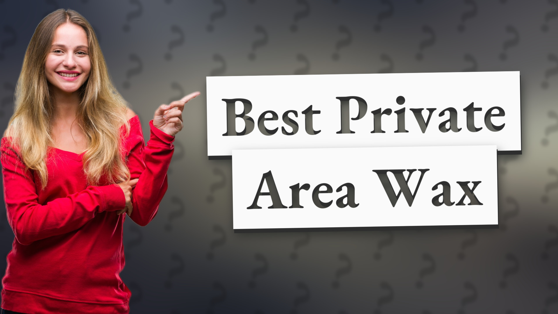 Best Private Area Wax