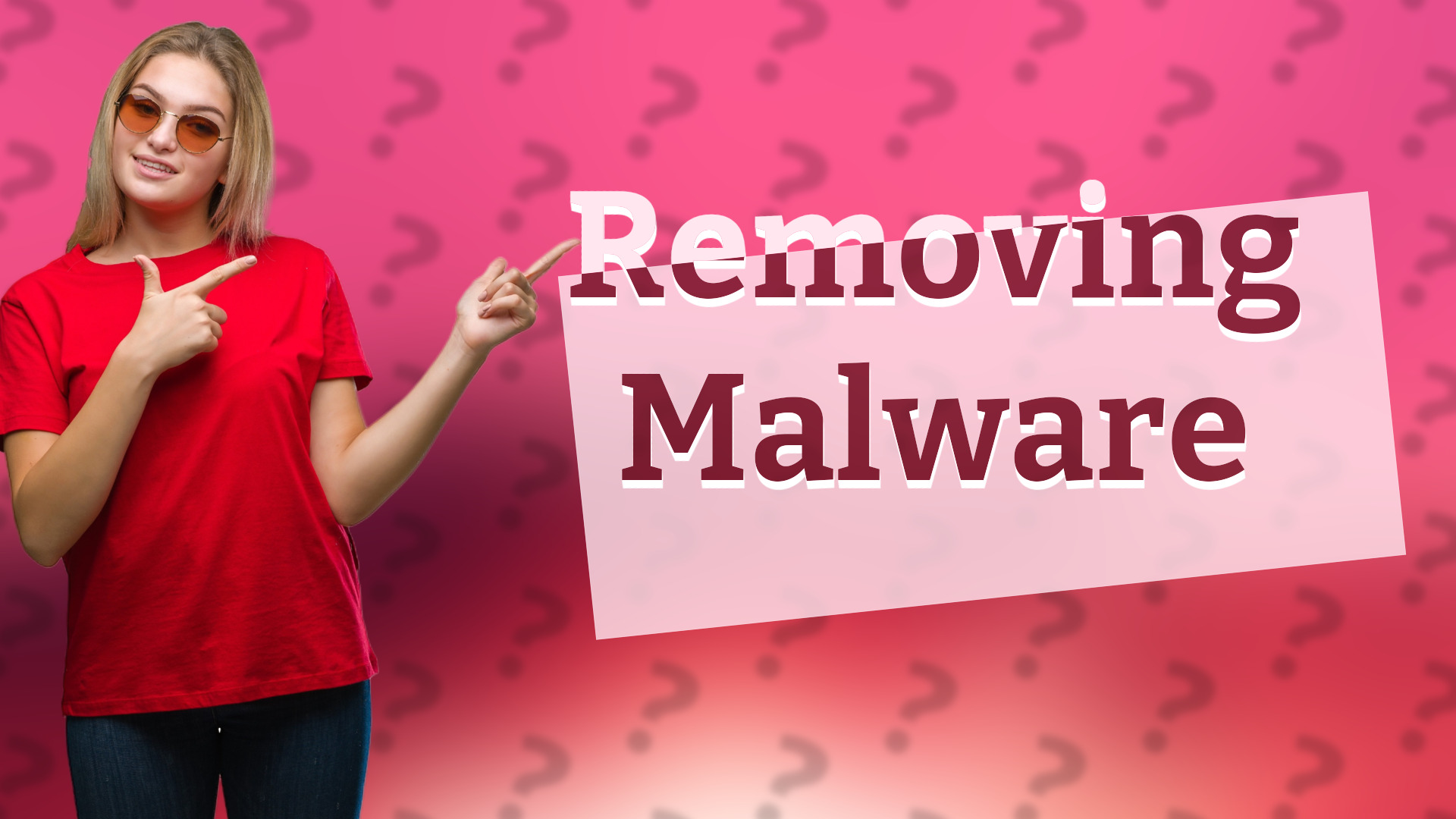 Removing Malware