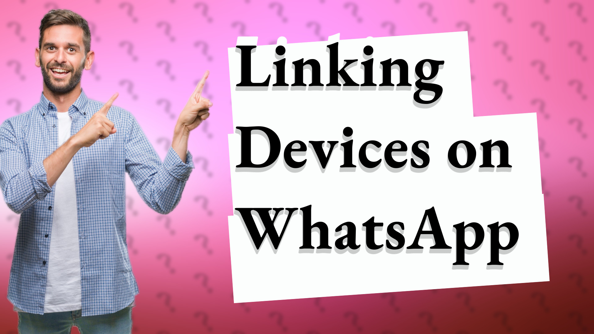 Linking Devices on WhatsApp