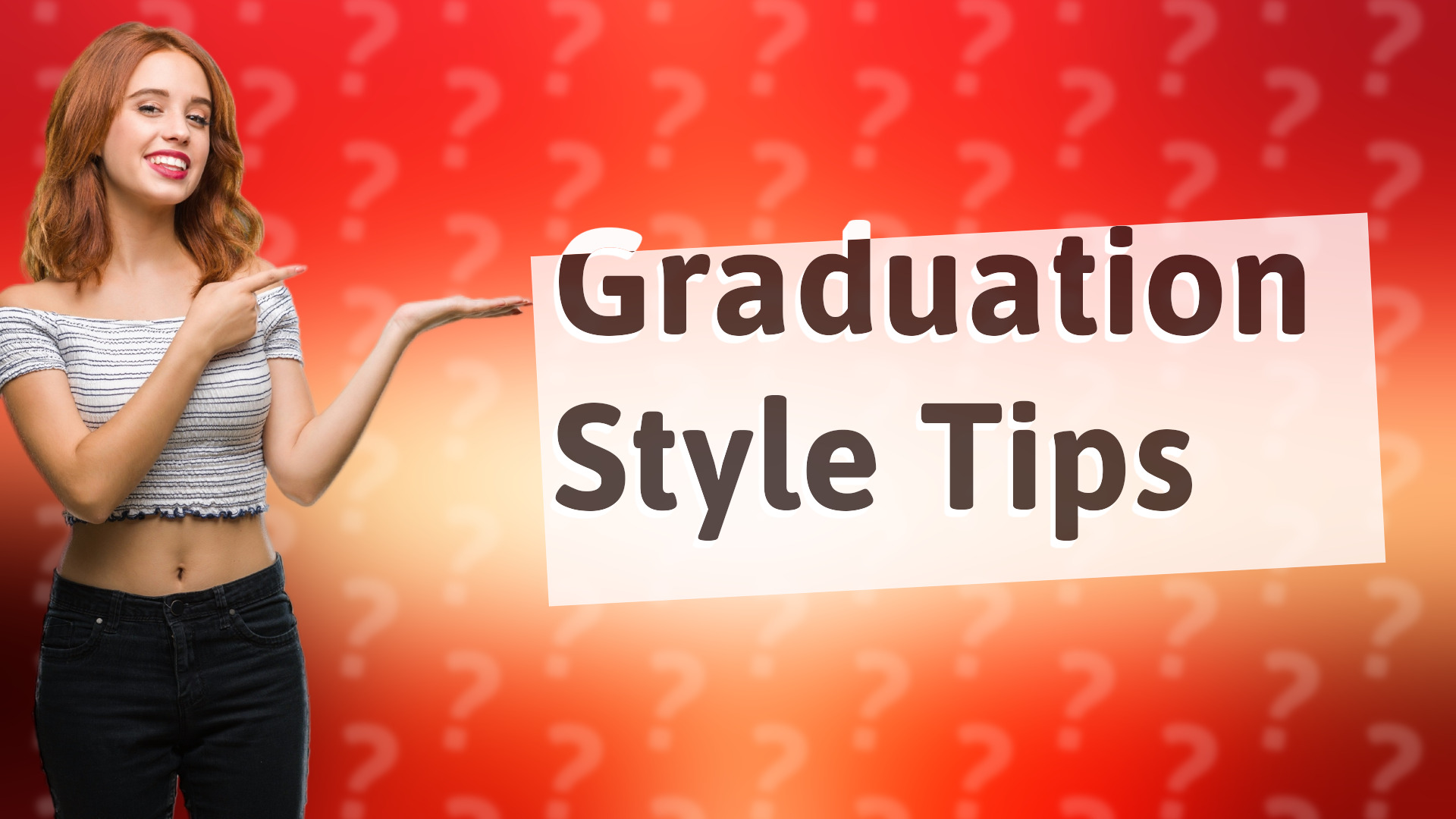 Graduation Style Tips