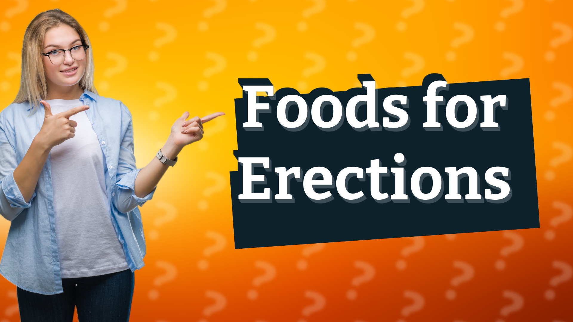Foods for Erections