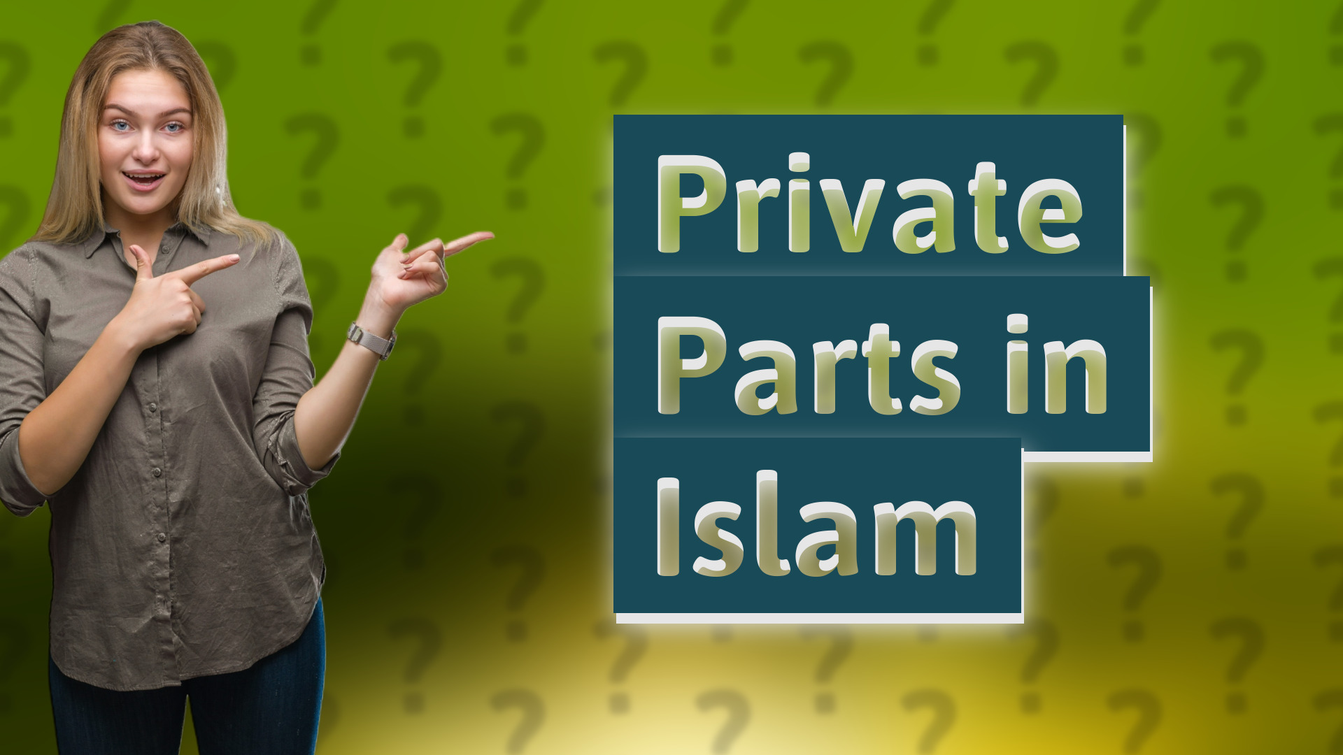 Private Parts in Islam