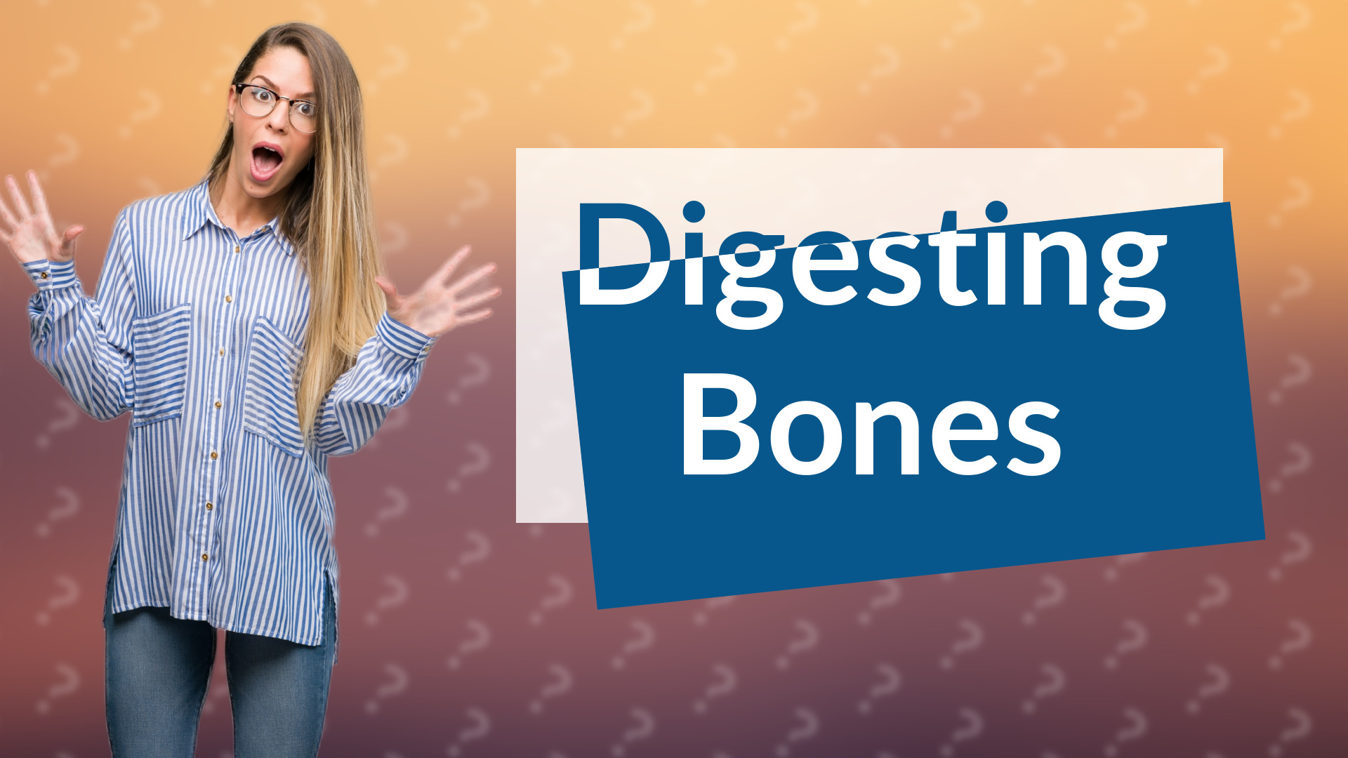 Digesting Bones