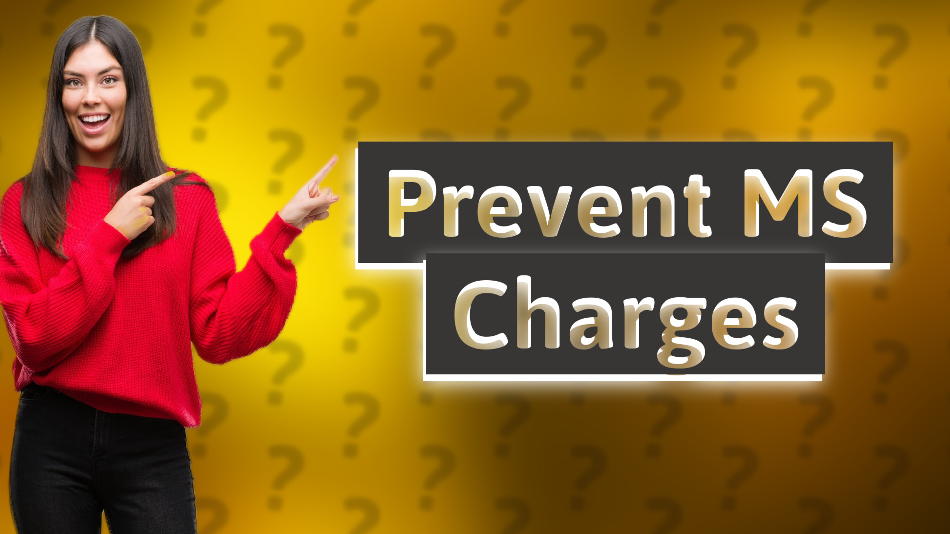 Prevent MS Charges