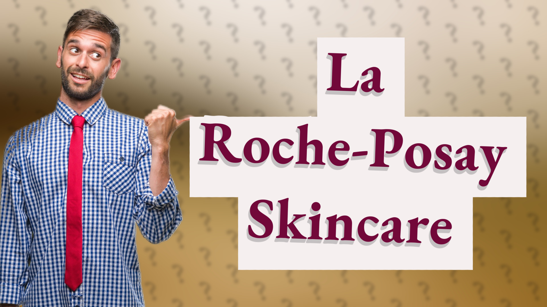 La Roche-Posay Skincare