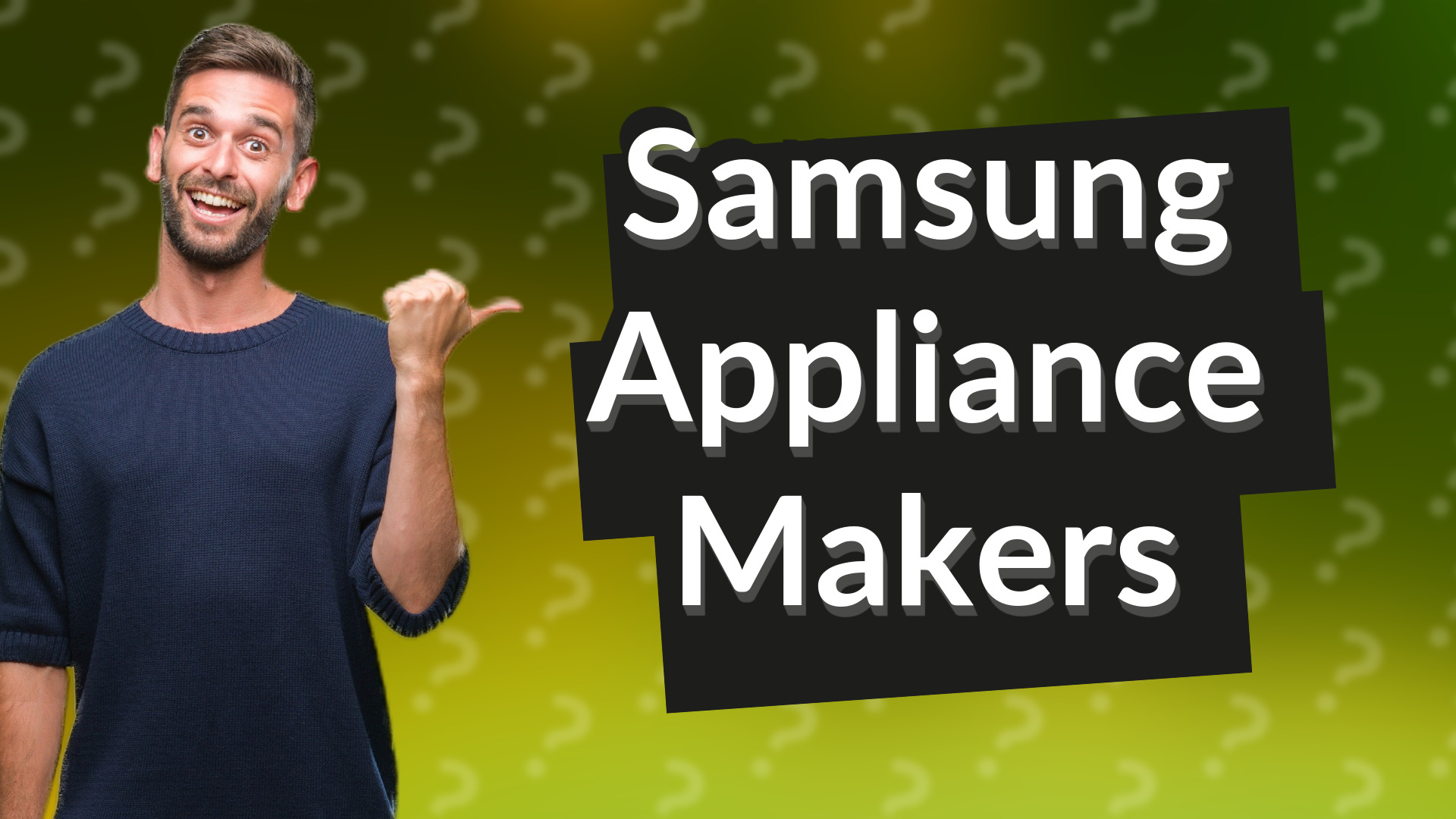 Samsung Appliance Makers